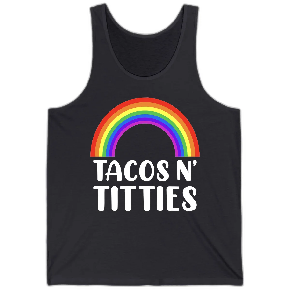 Colorful rainbow arc above white text reading 'TACOS N' TITLES' on gray background - tacos-n-rainbows-pride design in Dark Grey