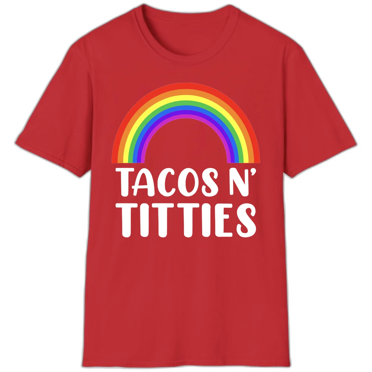 Colorful rainbow arc above white text reading 'TACOS N' TITLES' on gray background - tacos-n-rainbows-pride design in Red