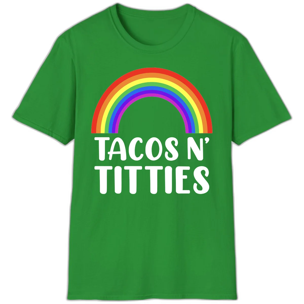 Colorful rainbow arc above white text reading 'TACOS N' TITLES' on gray background - tacos-n-rainbows-pride design in Irish Green
