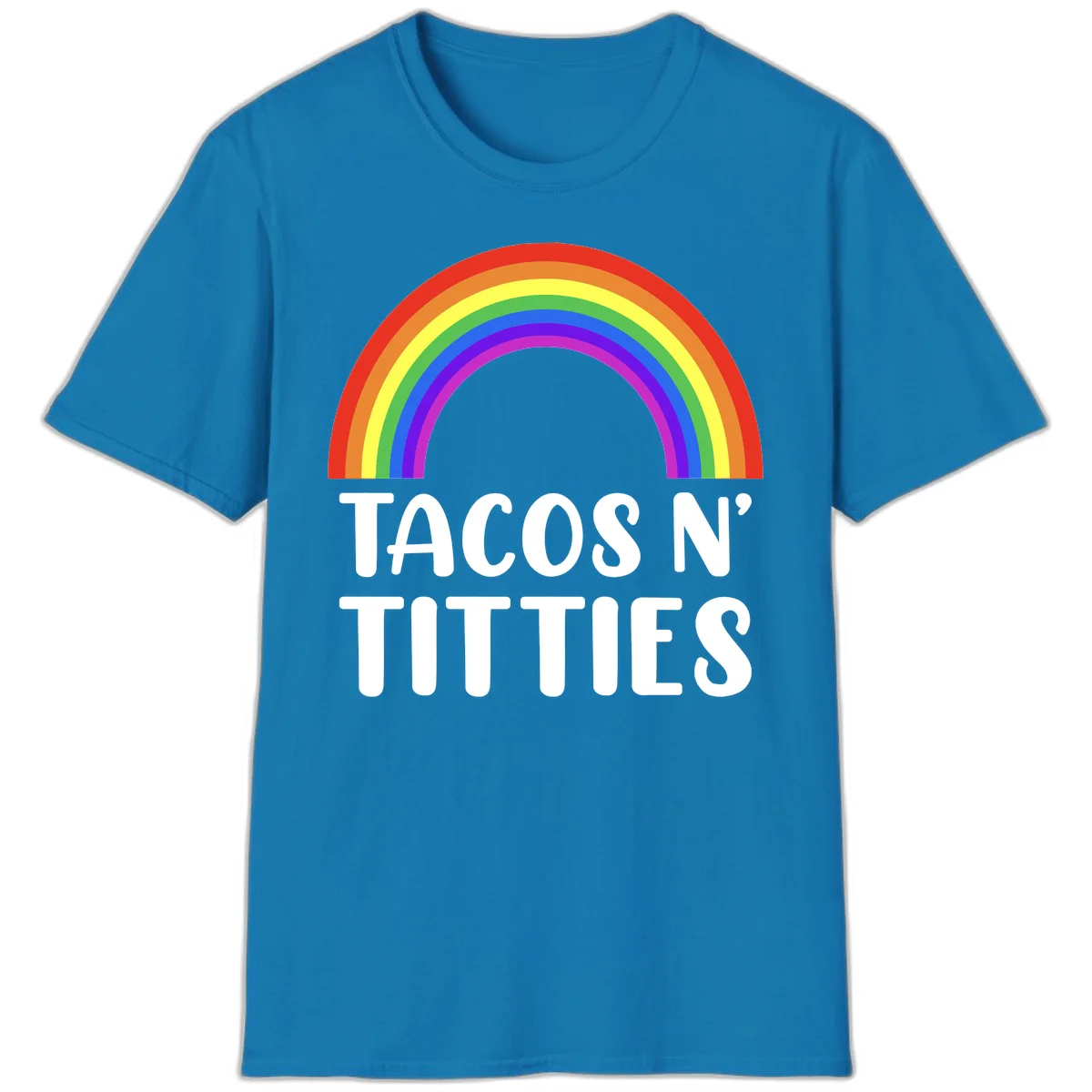 Colorful rainbow arc above white text reading 'TACOS N' TITLES' on gray background - tacos-n-rainbows-pride design in Sapphire