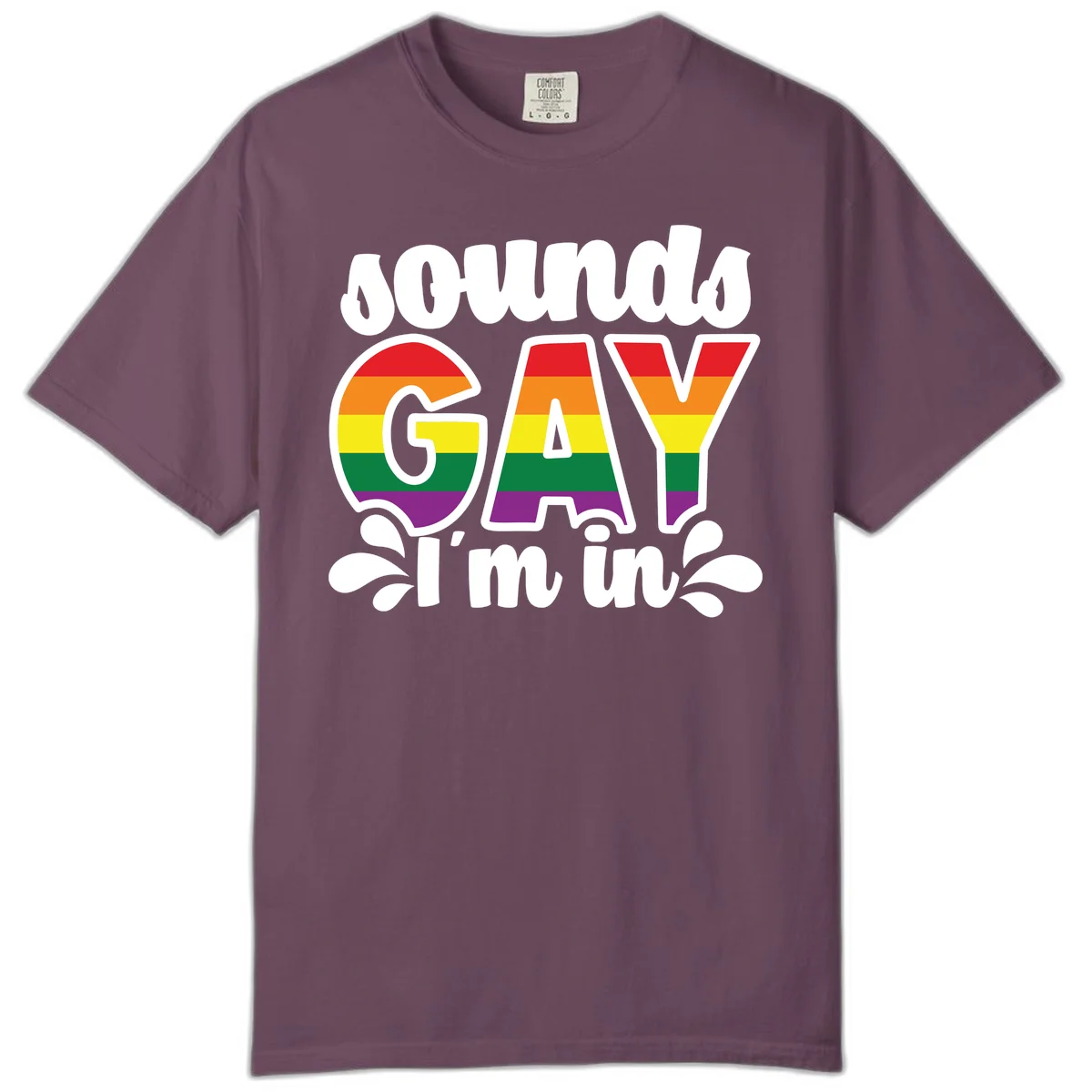 Rainbow pride flag striped lettering spelling 'PROUD GAY I'm in' with decorative flourishes on gray background in Berry