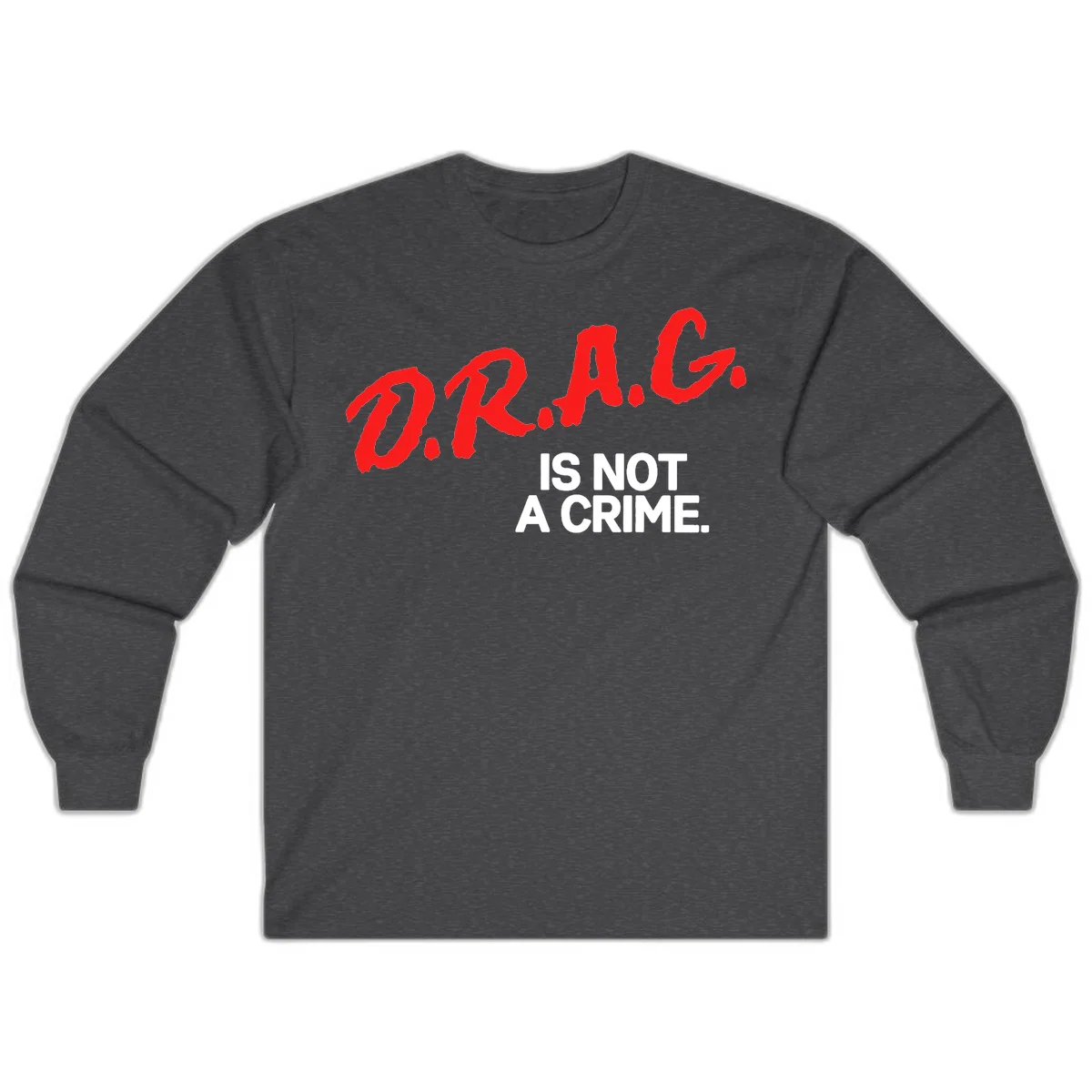 Bold red LGBTQ+ letters with white text reading 'IS NOT A CRIME' on gray background, pride statement design. in Dark Heather