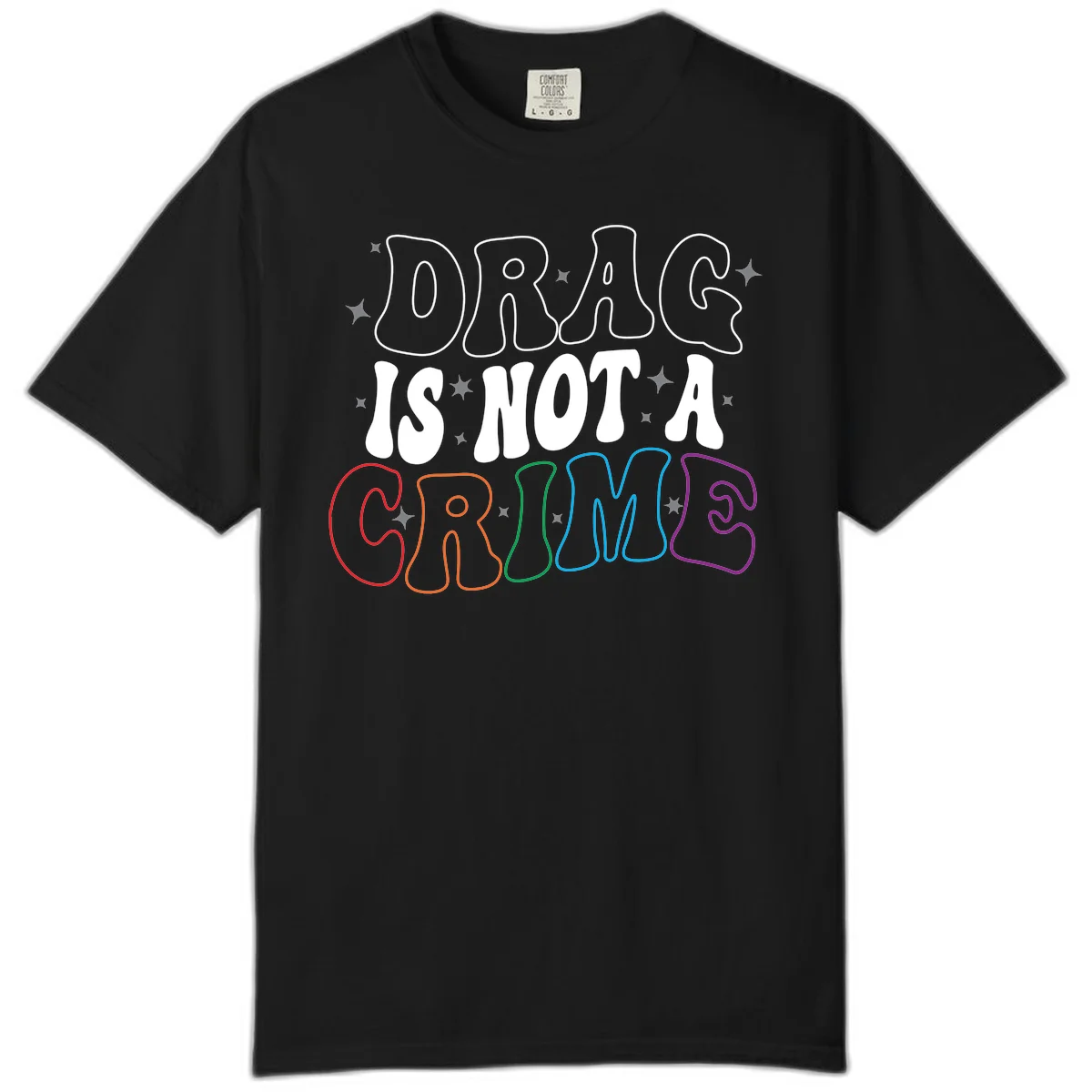 Drug is not a crime design with rainbow pride colored letters on gray background, promoting social justice and harm reduction advocacy in Black