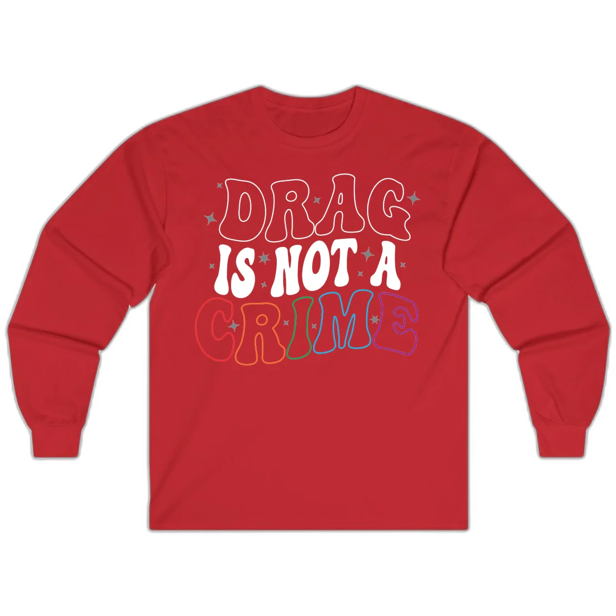 Drug is not a crime design with rainbow pride colored letters on gray background, promoting social justice and harm reduction advocacy in Red