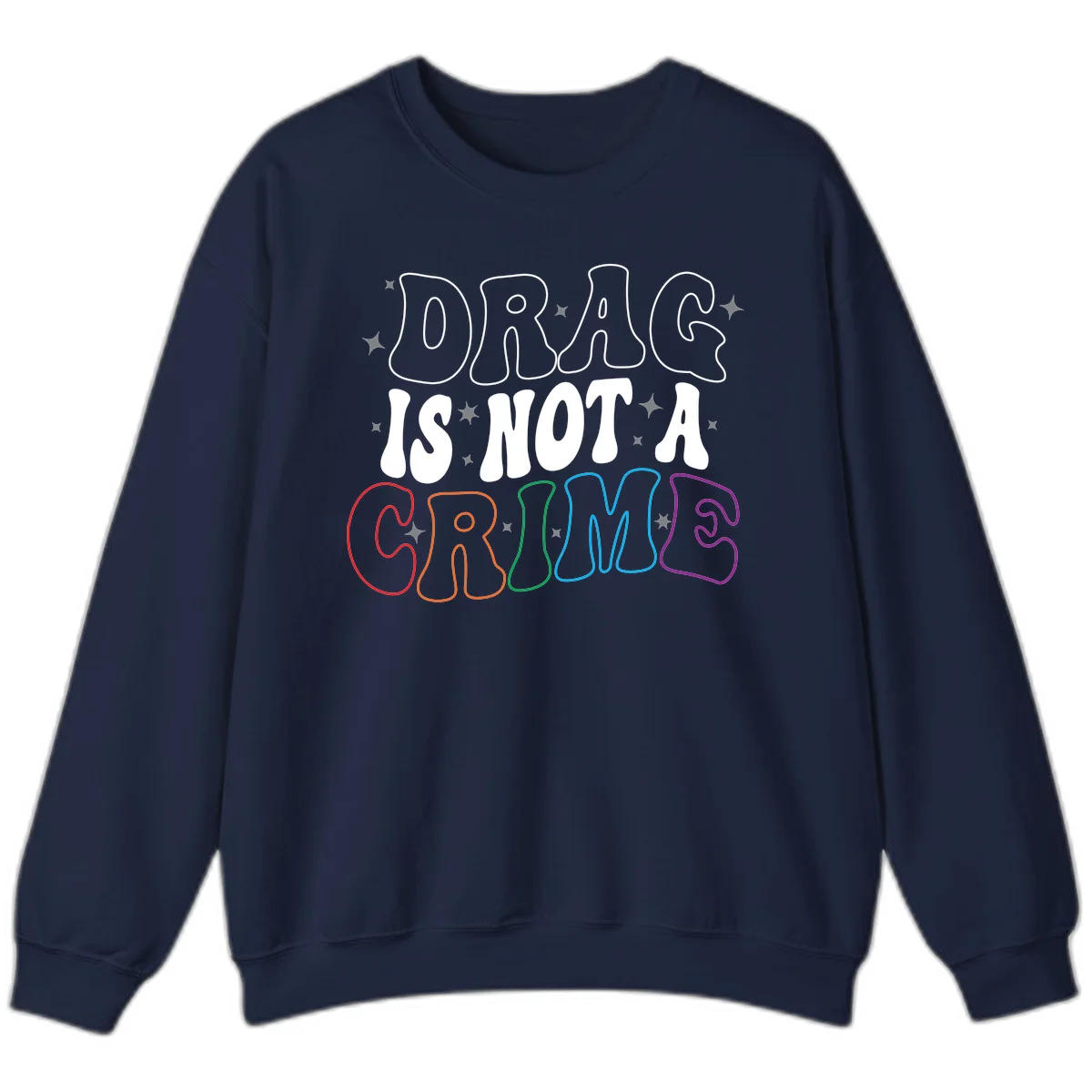 Drug is not a crime design with rainbow pride colored letters on gray background, promoting social justice and harm reduction advocacy in Navy