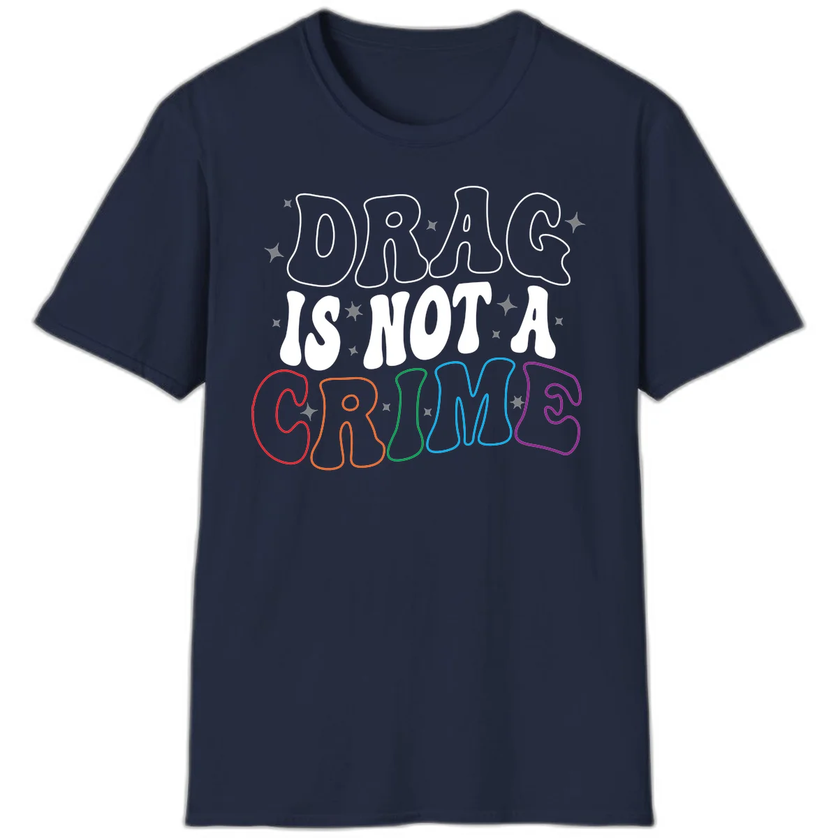 Drug is not a crime design with rainbow pride colored letters on gray background, promoting social justice and harm reduction advocacy in Navy