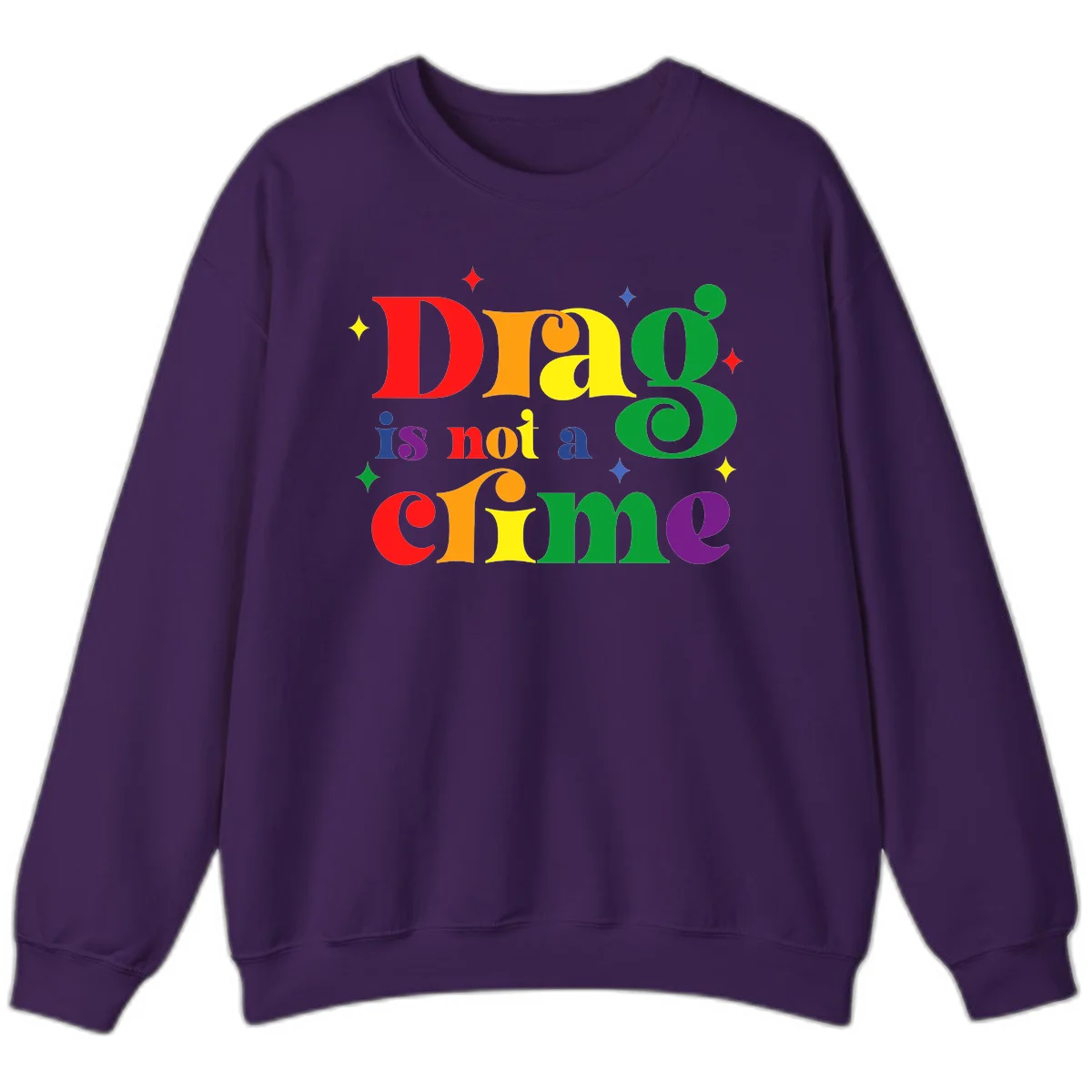 Rainbow gradient text reading 'Drag is not a crime' with colorful stars on gray background in Purple