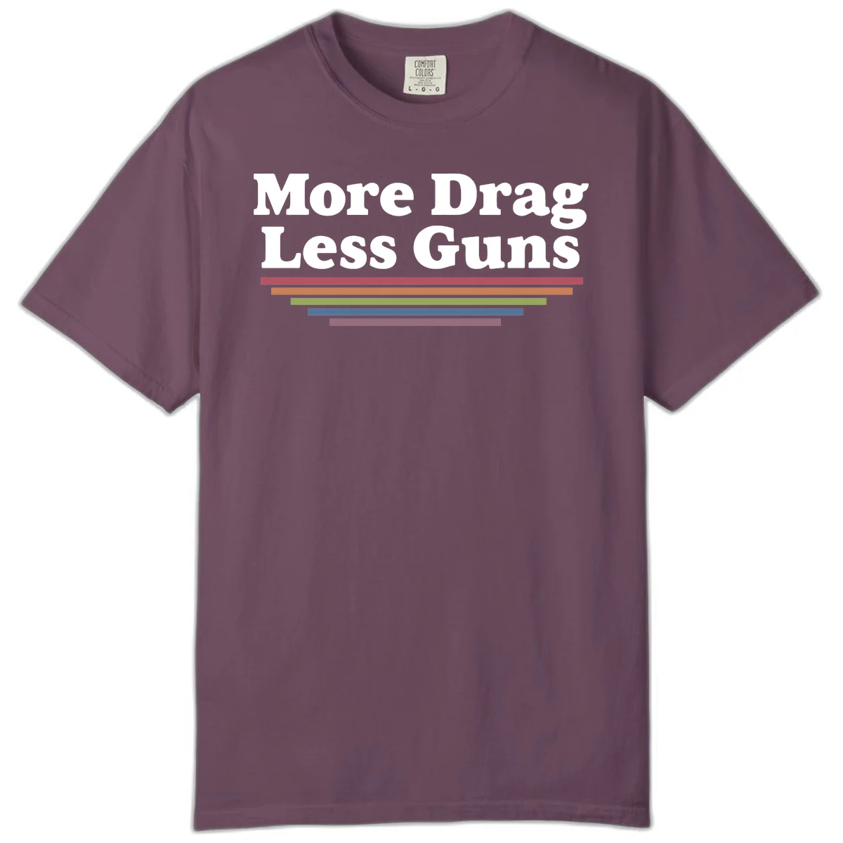 Bold white text reading 'More Drag Less Guns' with colorful horizontal bars below on gray background in Berry