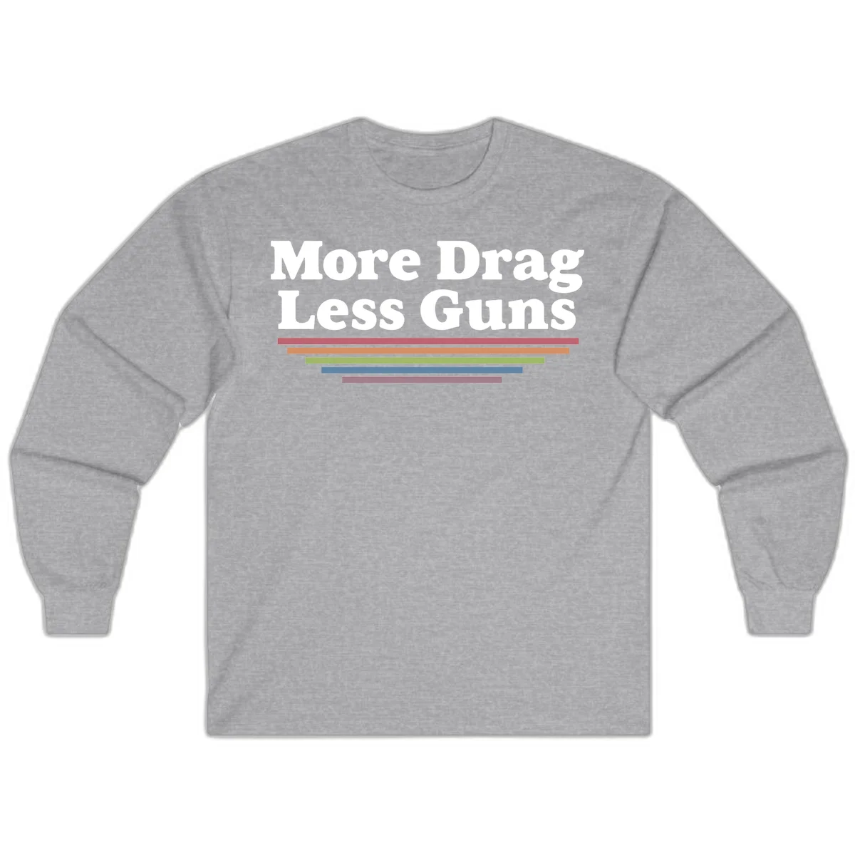 Bold white text reading 'More Drag Less Guns' with colorful horizontal bars below on gray background in Sport Grey