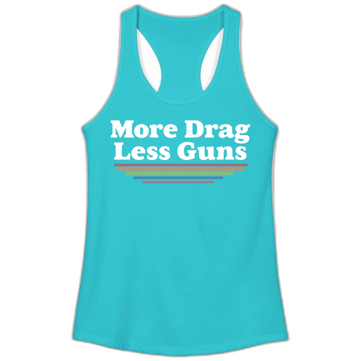 Bold white text reading 'More Drag Less Guns' with colorful horizontal bars below on gray background in Solid Tahiti Blue