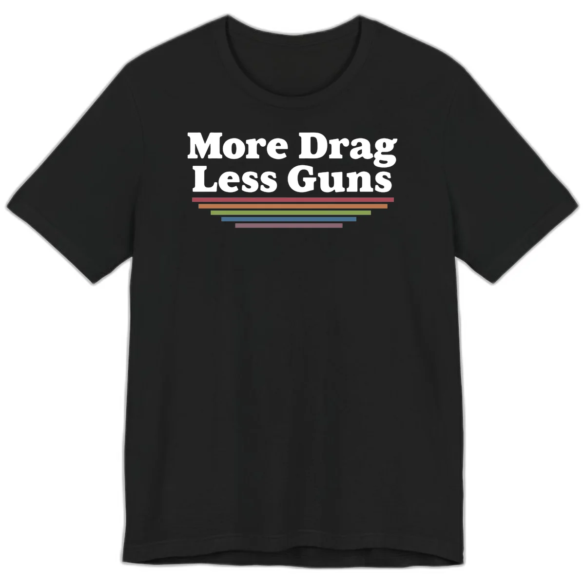 Bold white text reading 'More Drag Less Guns' with colorful horizontal bars below on gray background in Black