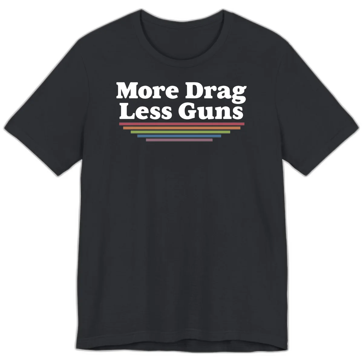 Bold white text reading 'More Drag Less Guns' with colorful horizontal bars below on gray background in Vintage Black