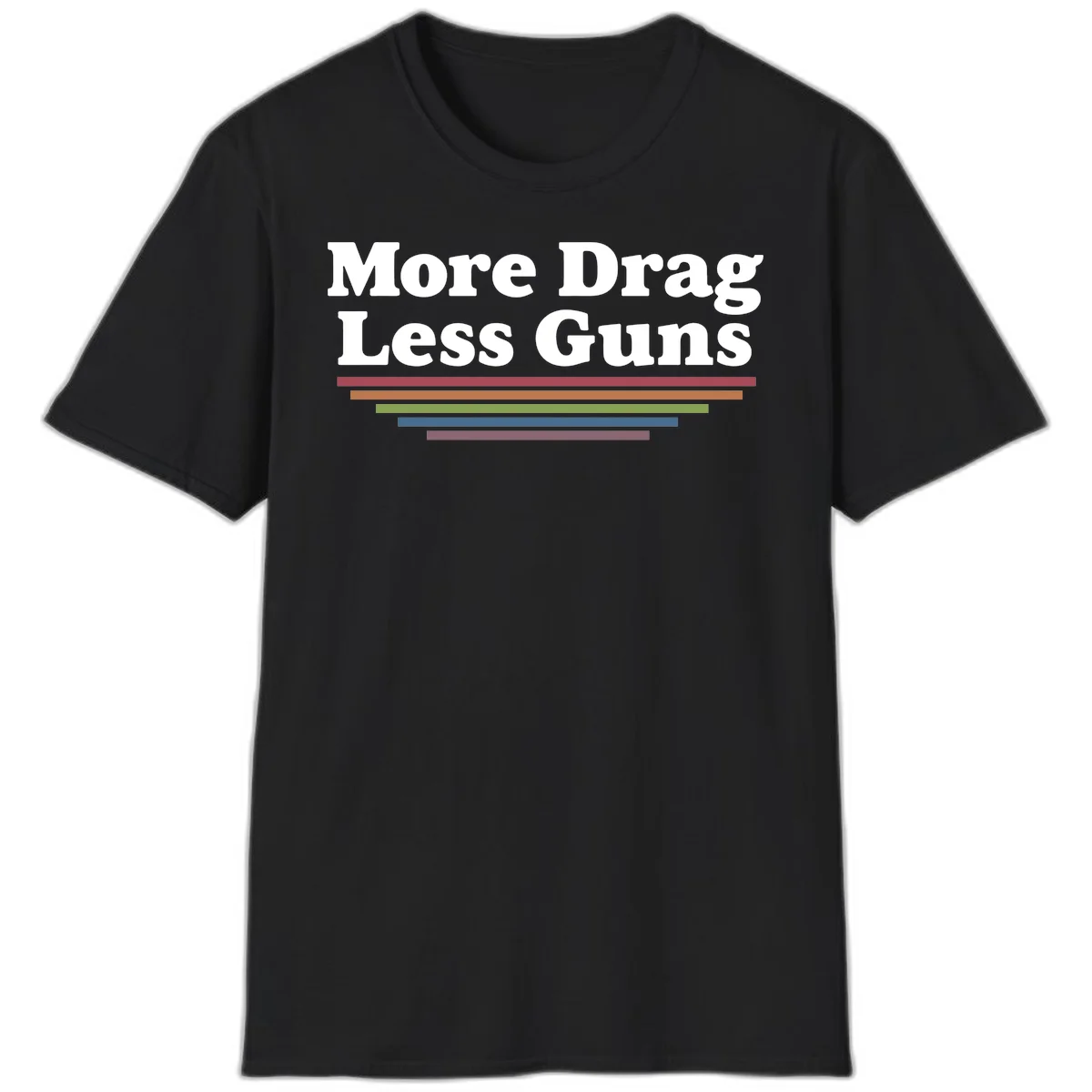 Bold white text reading 'More Drag Less Guns' with colorful horizontal bars below on gray background in Black