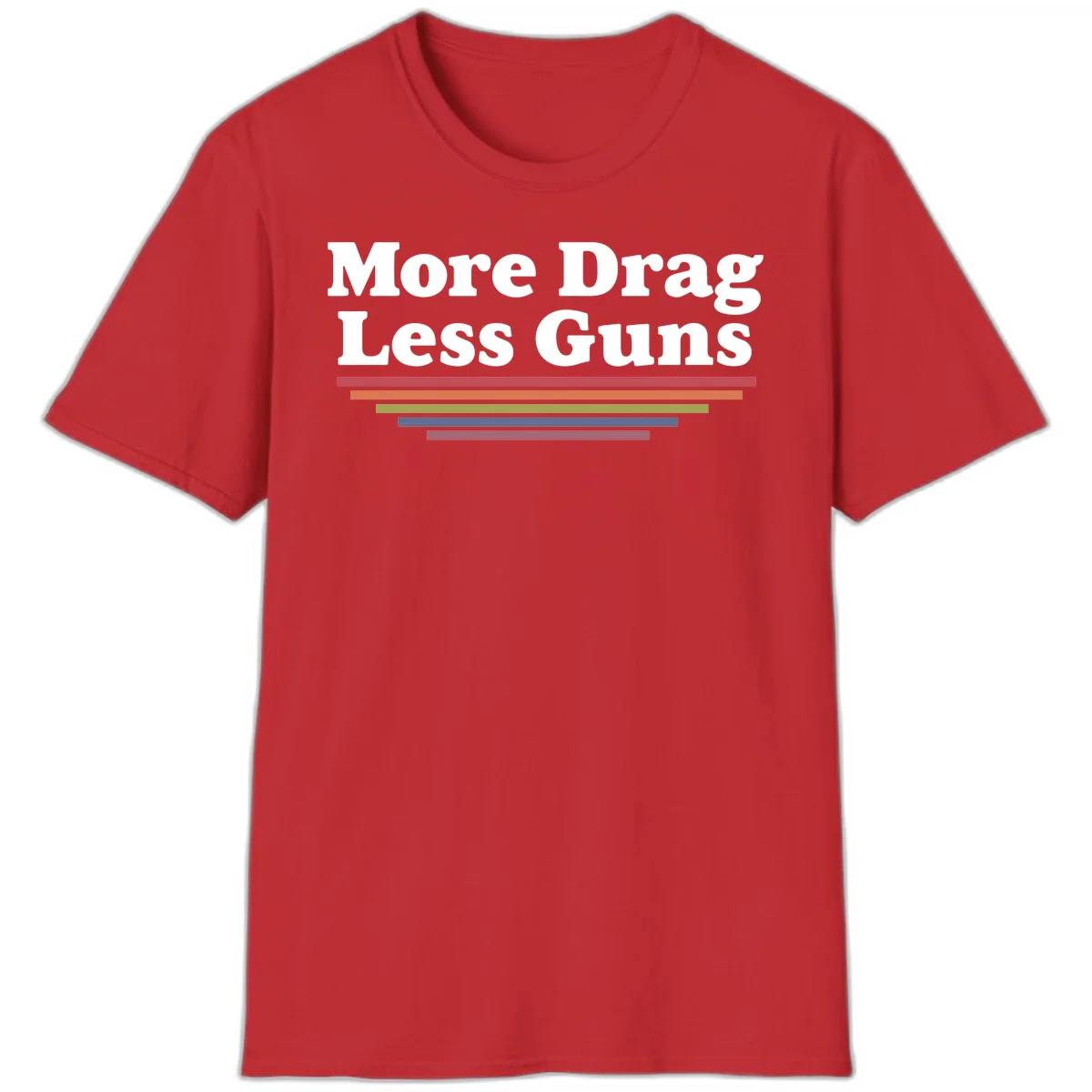 Bold white text reading 'More Drag Less Guns' with colorful horizontal bars below on gray background in Red