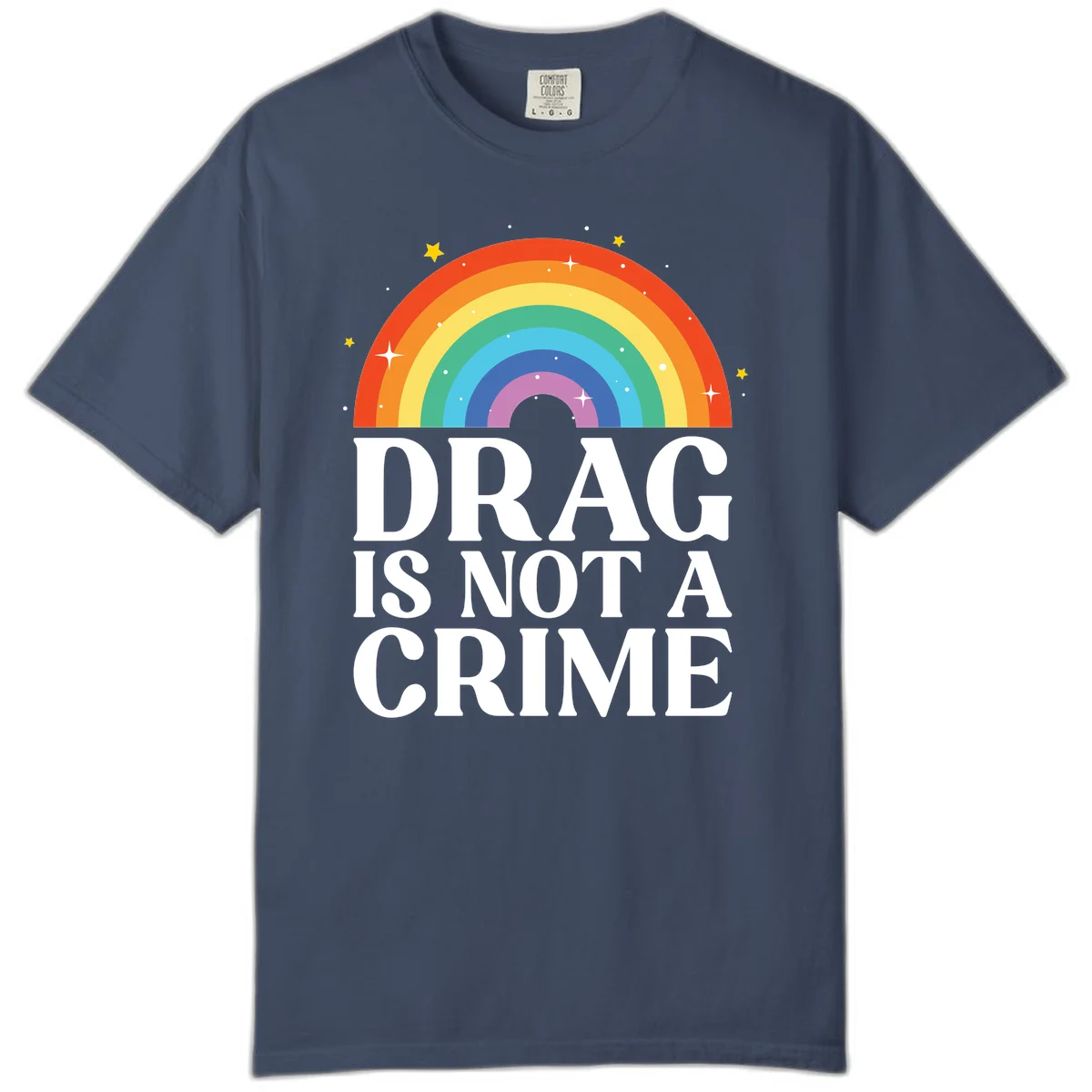 Rainbow arc with stars and text reading 'Drag Is Not A Crime' - a pride-themed design celebrating drag rights and LGBTQ+ equality in Midnight