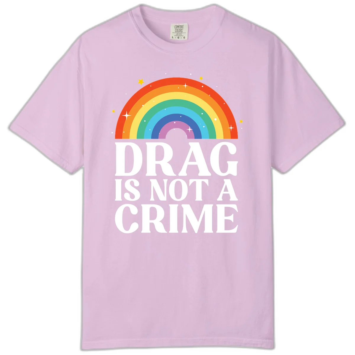 Rainbow arc with stars and text reading 'Drag Is Not A Crime' - a pride-themed design celebrating drag rights and LGBTQ+ equality in Orchid