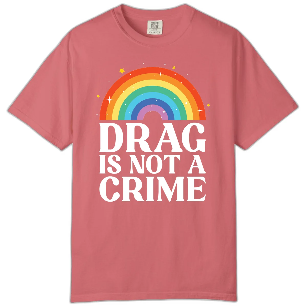 Rainbow arc with stars and text reading 'Drag Is Not A Crime' - a pride-themed design celebrating drag rights and LGBTQ+ equality in Watermelon