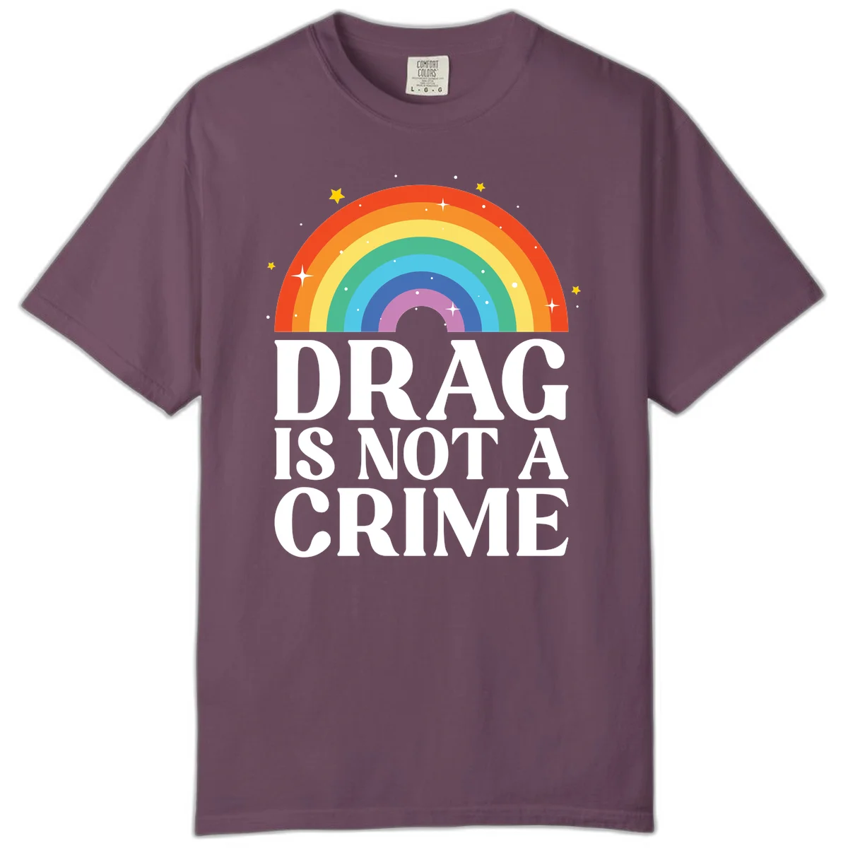 Rainbow arc with stars and text reading 'Drag Is Not A Crime' - a pride-themed design celebrating drag rights and LGBTQ+ equality in Berry