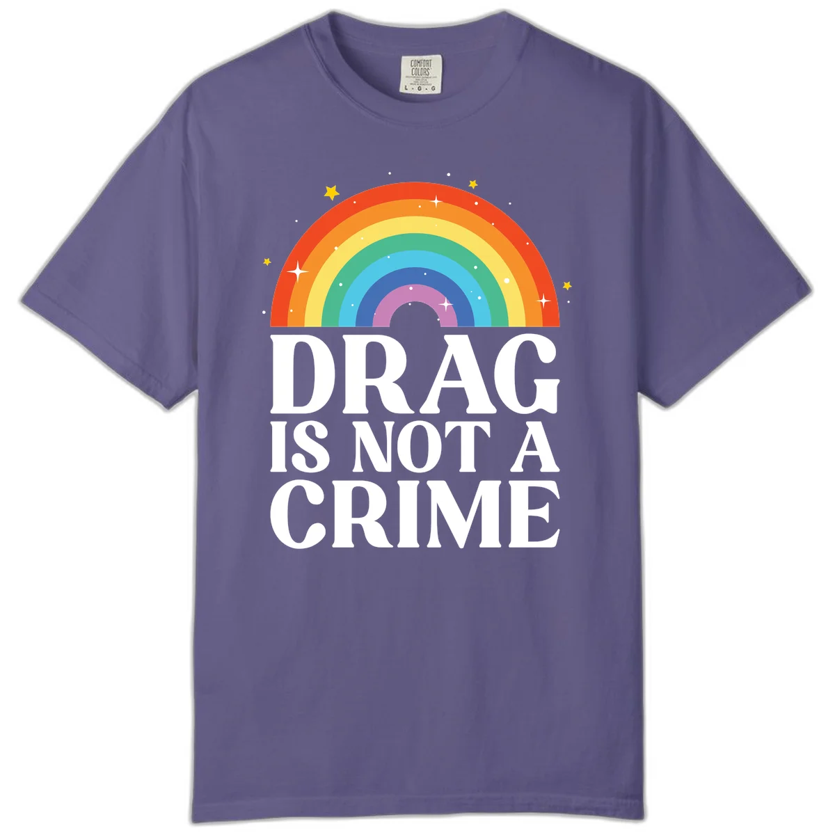 Rainbow arc with stars and text reading 'Drag Is Not A Crime' - a pride-themed design celebrating drag rights and LGBTQ+ equality in Grape