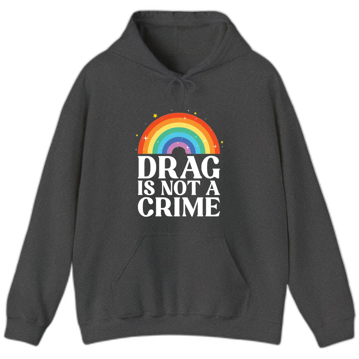 Rainbow arc with stars and text reading 'Drag Is Not A Crime' - a pride-themed design celebrating drag rights and LGBTQ+ equality in Dark Heather
