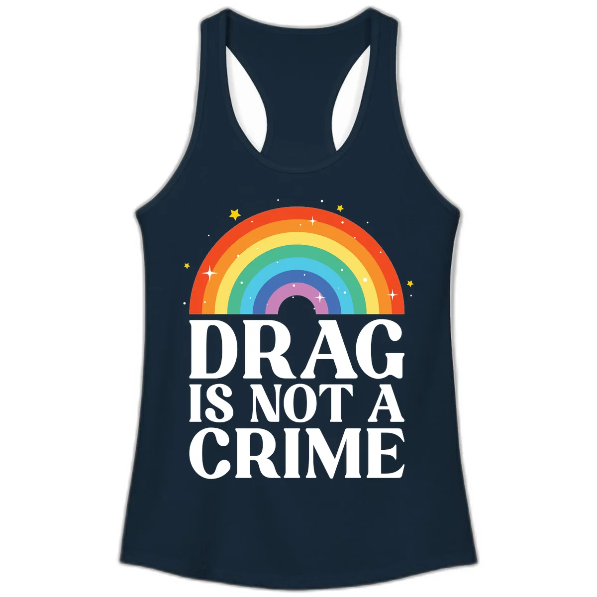 Rainbow arc with stars and text reading 'Drag Is Not A Crime' - a pride-themed design celebrating drag rights and LGBTQ+ equality in Solid Midnight Navy