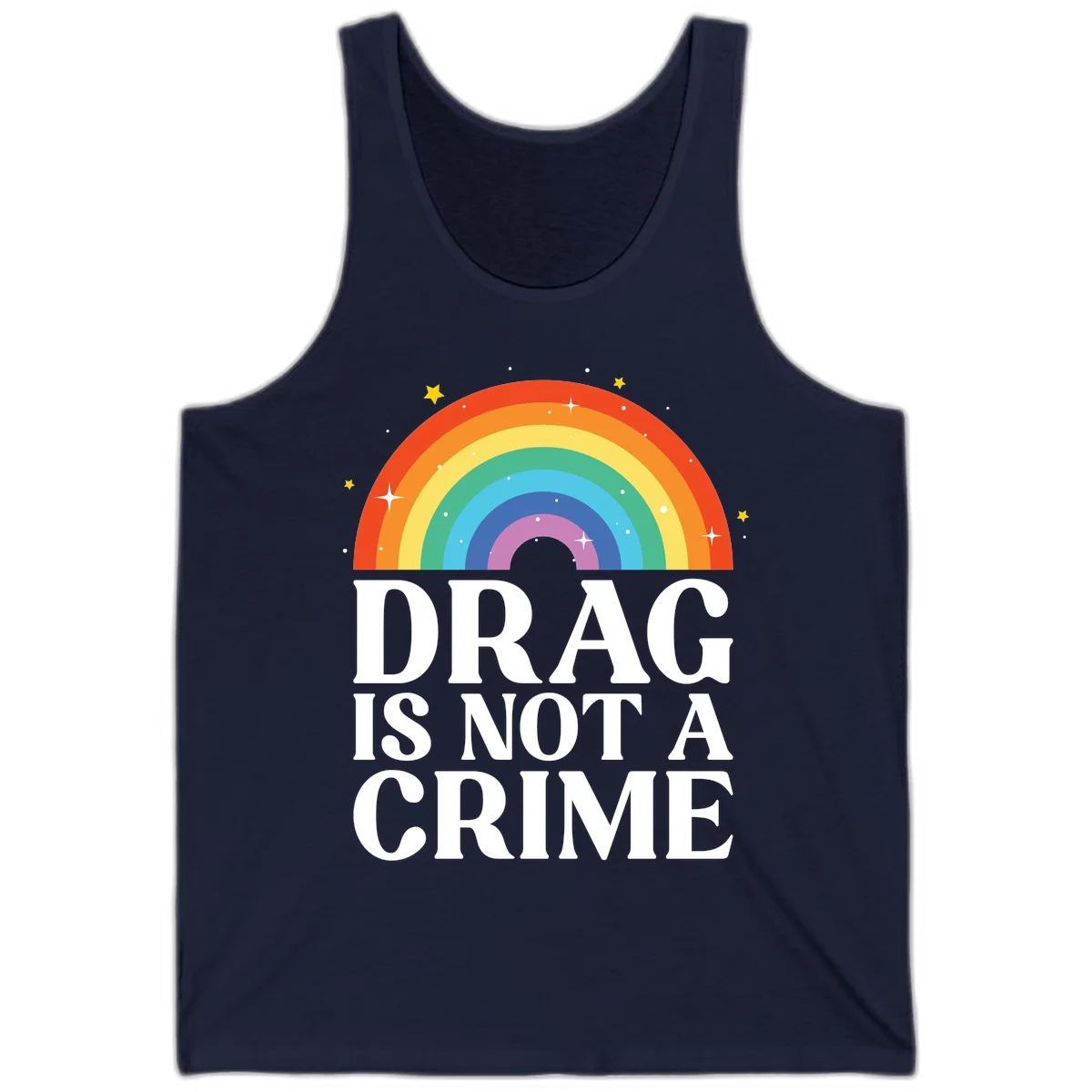 Rainbow arc with stars and text reading 'Drag Is Not A Crime' - a pride-themed design celebrating drag rights and LGBTQ+ equality in Navy