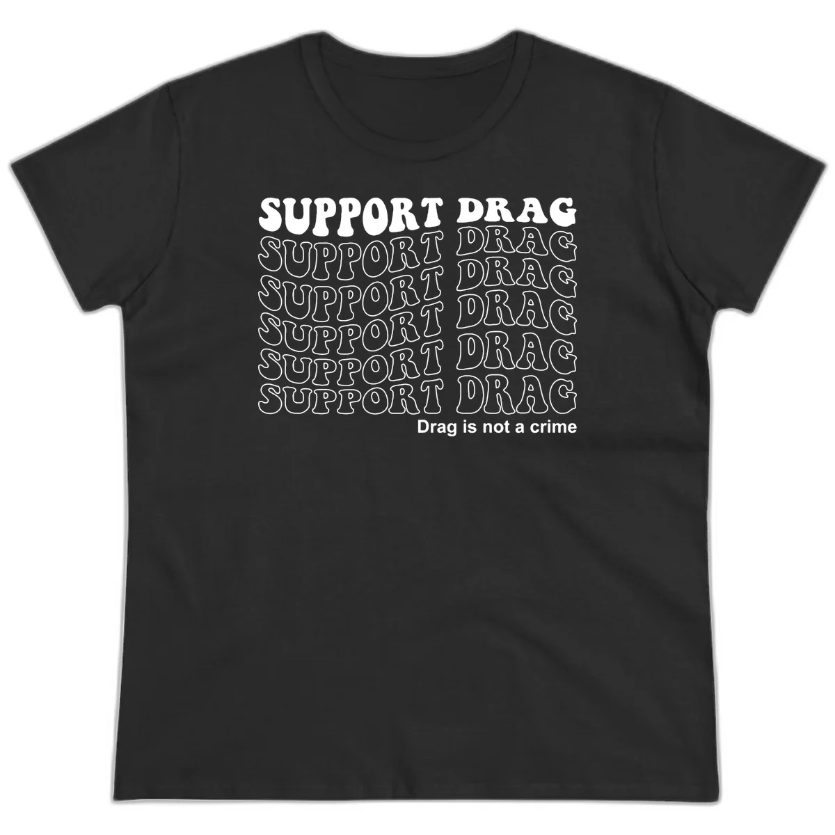 Gray shirt design with white text reading 'Support Drag' repeated vertically and 'Drag is not a crime' at bottom in Black