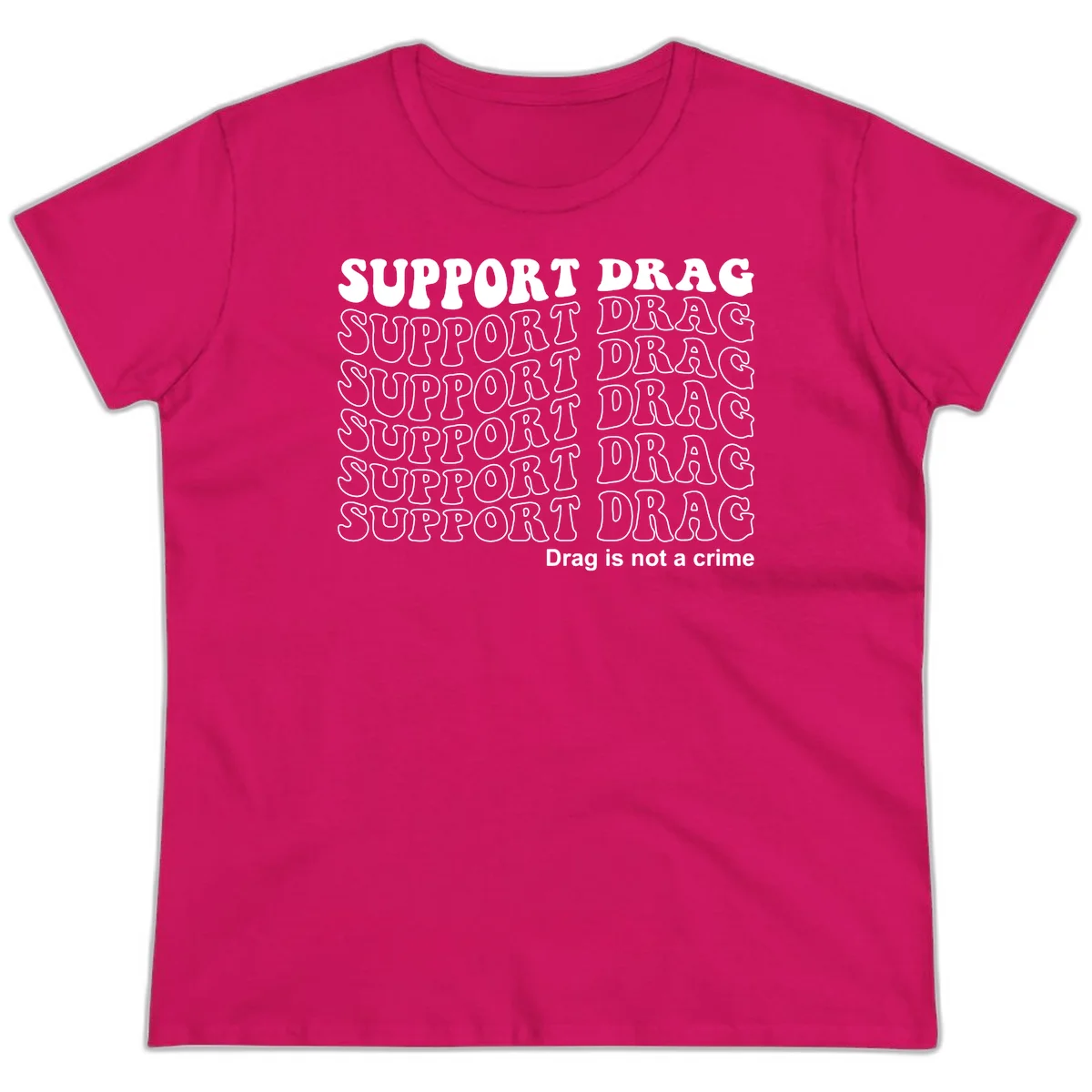 Gray shirt design with white text reading 'Support Drag' repeated vertically and 'Drag is not a crime' at bottom in Heliconia