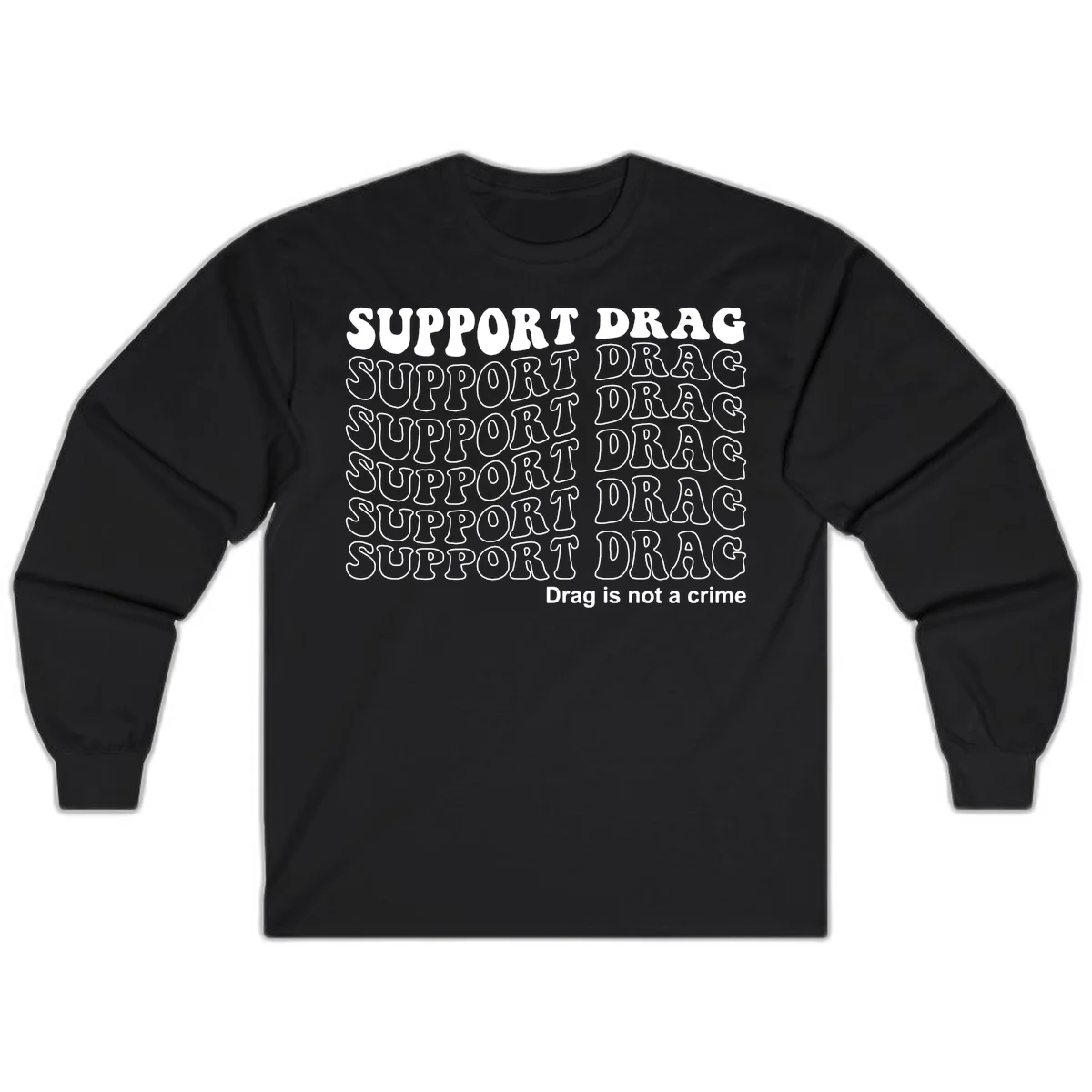 Gray shirt design with white text reading 'Support Drag' repeated vertically and 'Drag is not a crime' at bottom in Black