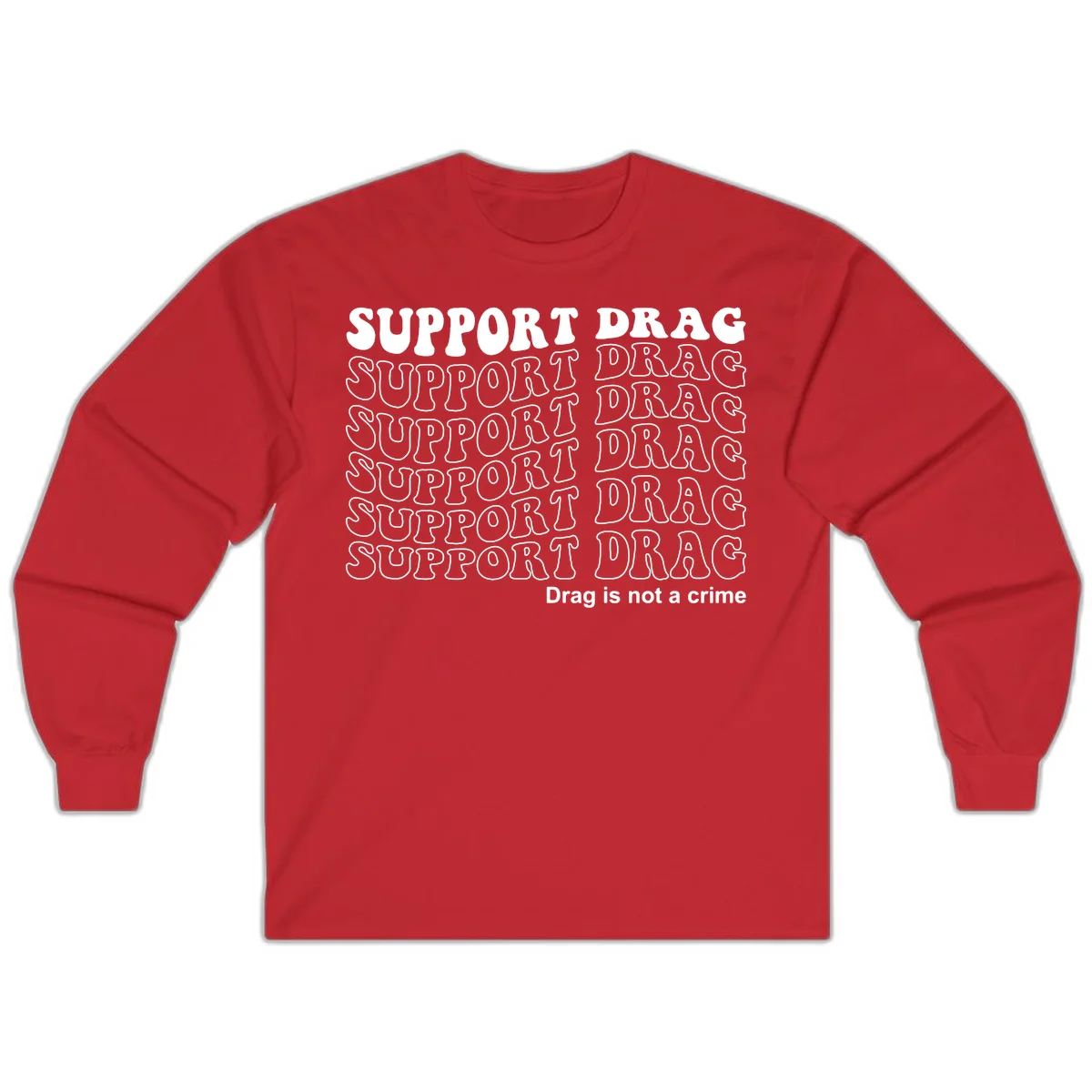 Gray shirt design with white text reading 'Support Drag' repeated vertically and 'Drag is not a crime' at bottom in Red