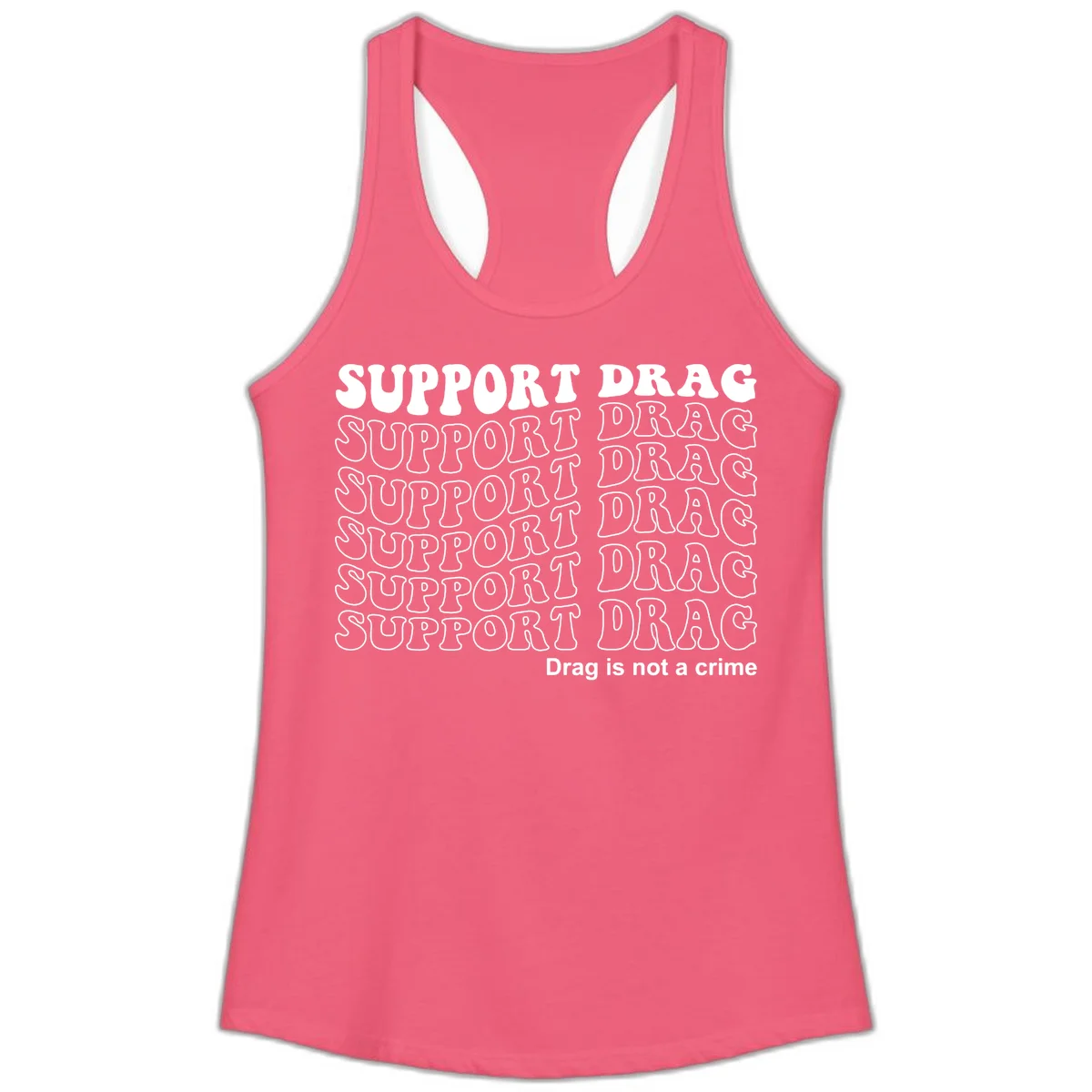 Gray shirt design with white text reading 'Support Drag' repeated vertically and 'Drag is not a crime' at bottom in Hot Pink