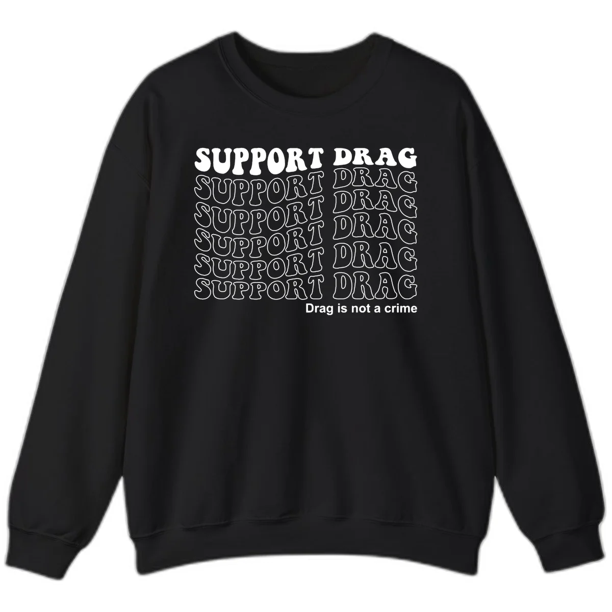Gray shirt design with white text reading 'Support Drag' repeated vertically and 'Drag is not a crime' at bottom in Black