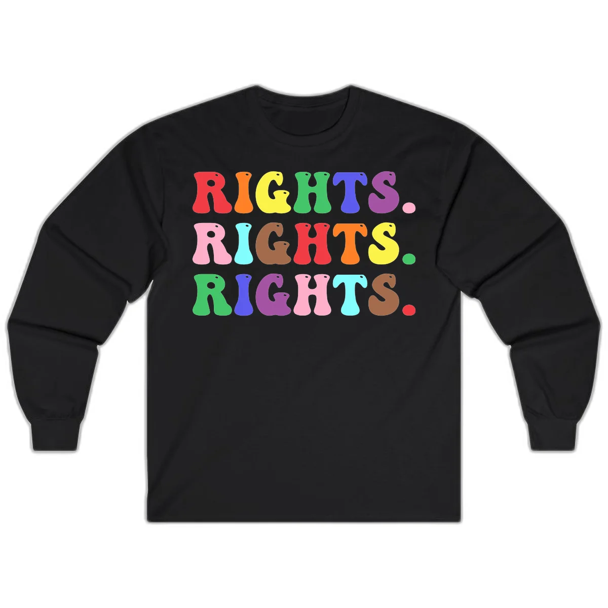 Rainbow-colored letters spelling 'RIGHTS' three times in bright red, orange, yellow, green, blue, purple, pink, cyan, and brown on gray background in Black