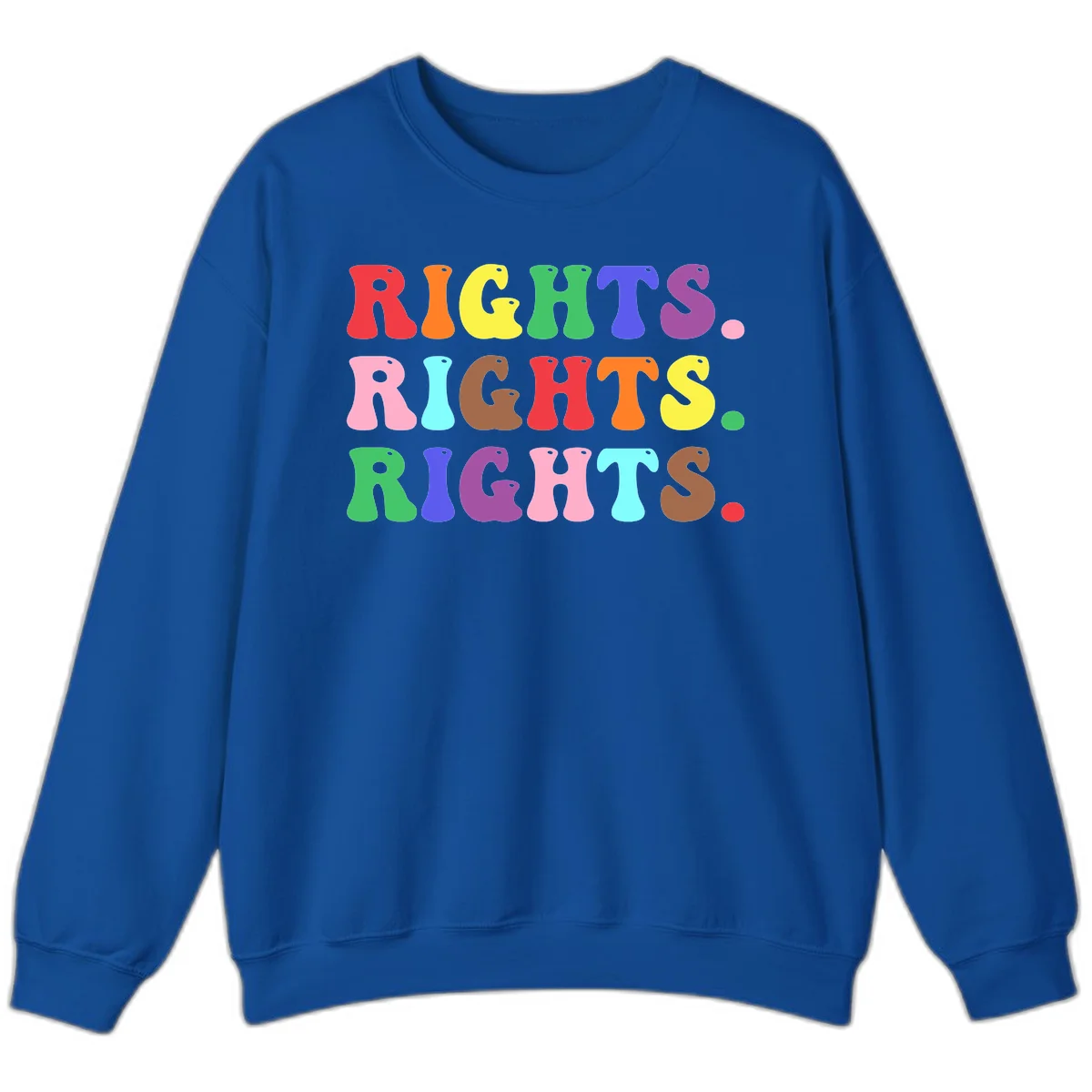Rainbow-colored letters spelling 'RIGHTS' three times in bright red, orange, yellow, green, blue, purple, pink, cyan, and brown on gray background in Royal