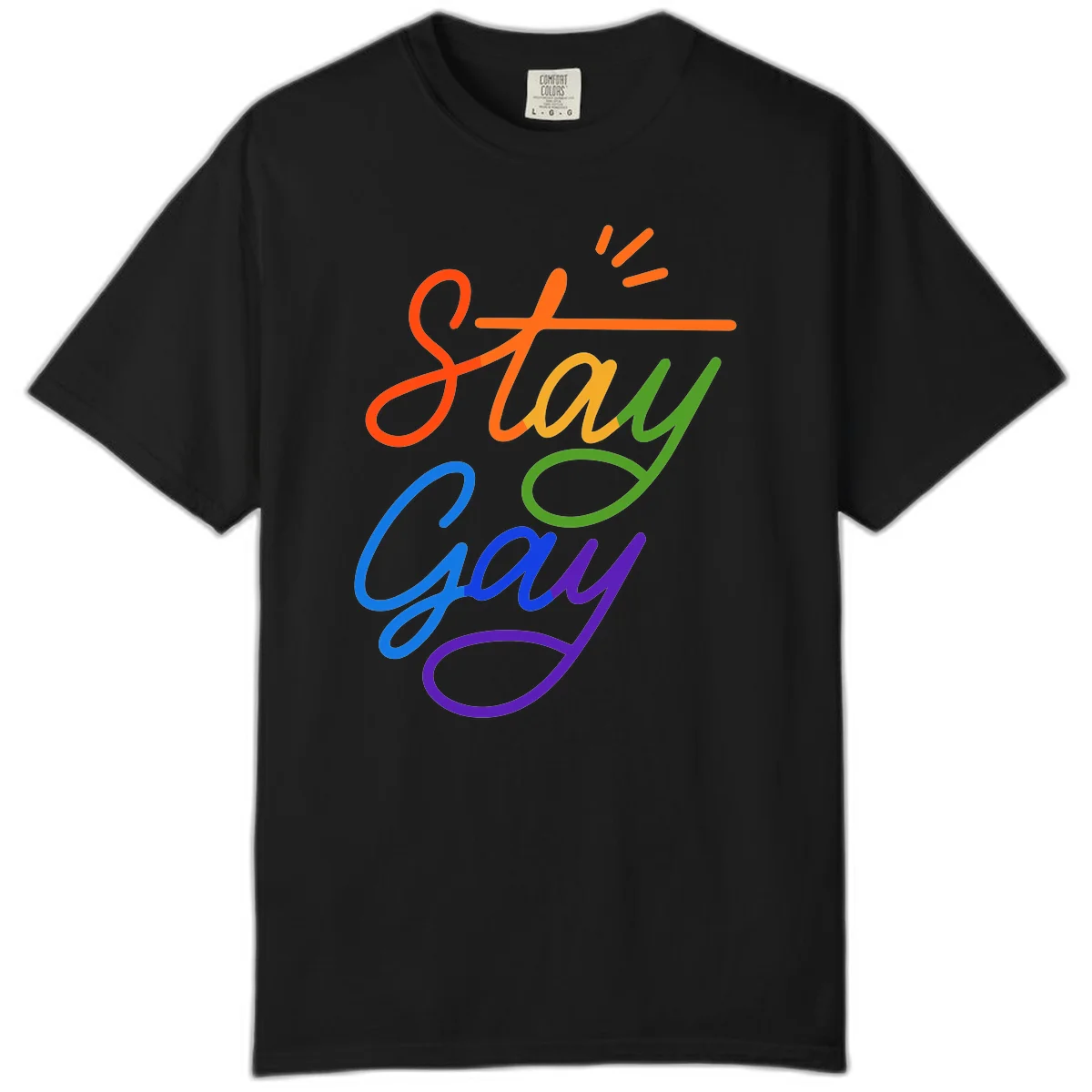 Colorful rainbow text reading 'Stay Gay' with green checkmark and orange exclamation marks, celebrating LGBTQ+ pride in Black