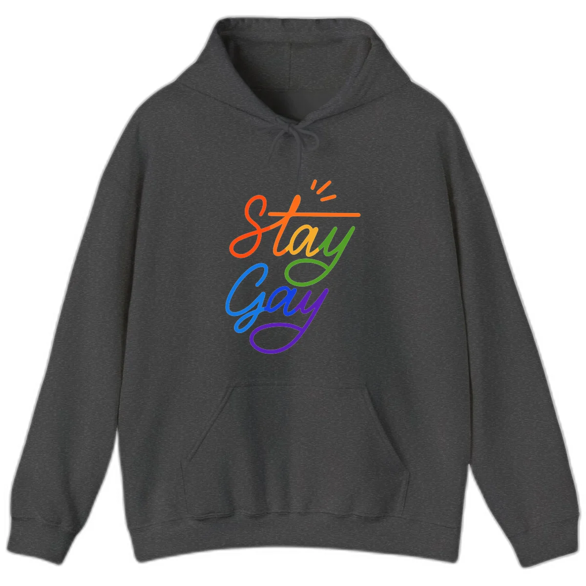 Colorful rainbow text reading 'Stay Gay' with green checkmark and orange exclamation marks, celebrating LGBTQ+ pride in Dark Heather