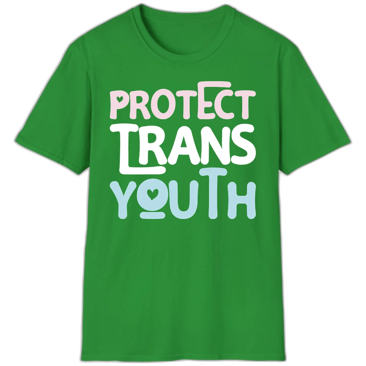 Protect trans youth design with pink, white, and blue bold lettering and heart symbols in Irish Green