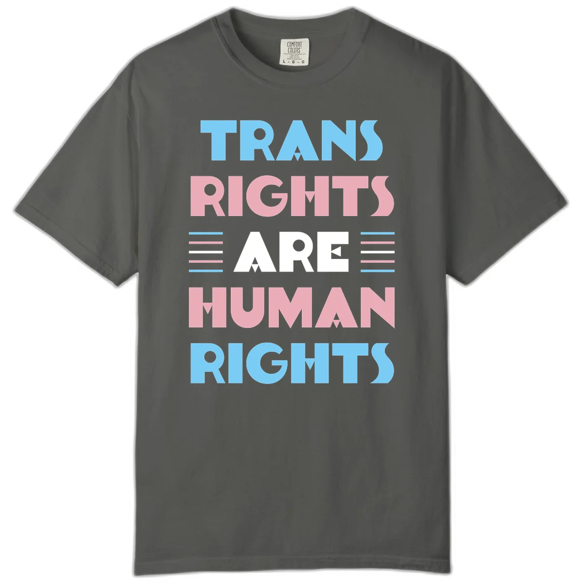 Bold typography design reading 'TRANS RIGHTS ARE HUMAN RIGHTS' with transgender flag colored stripes on gray background in Pepper