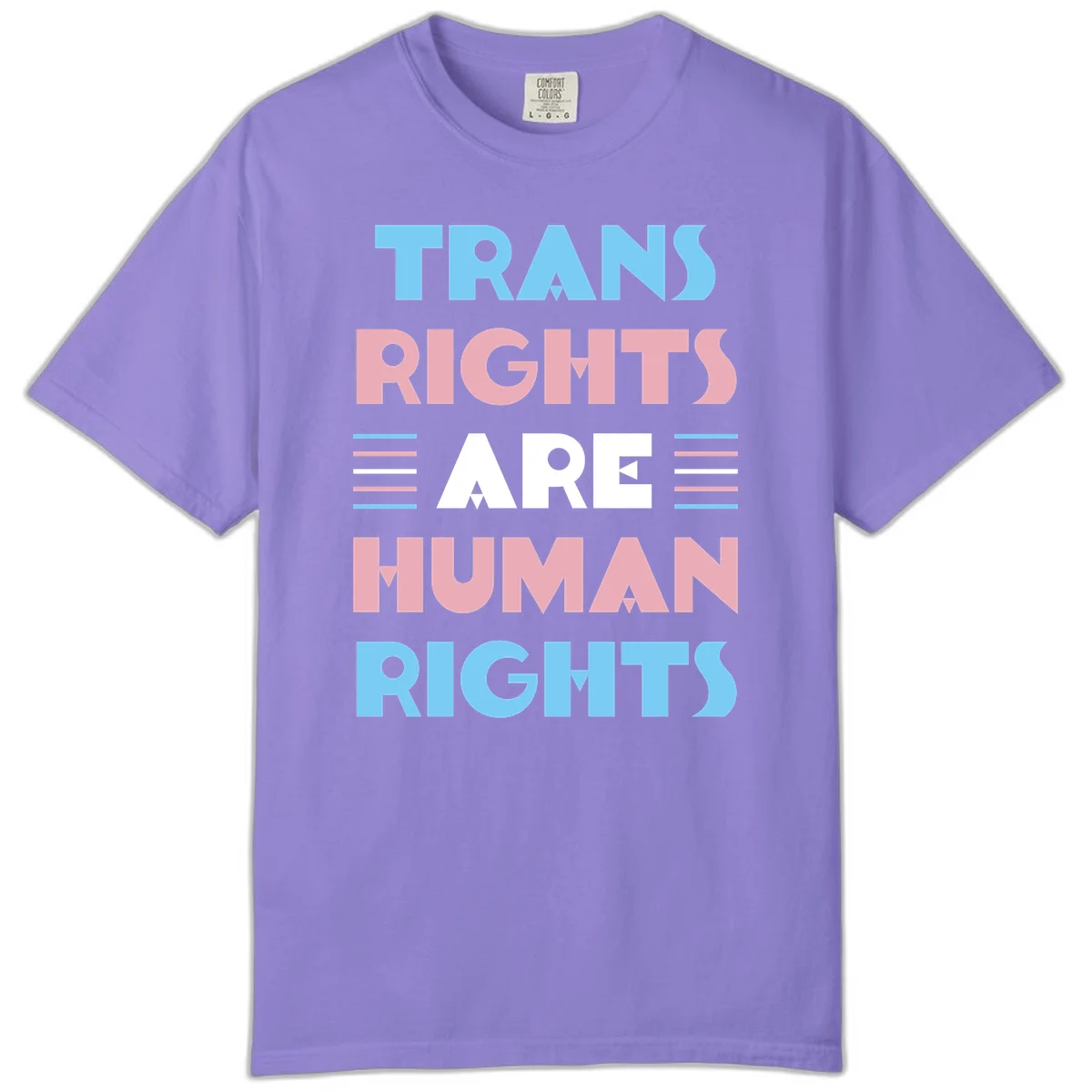Bold typography design reading 'TRANS RIGHTS ARE HUMAN RIGHTS' with transgender flag colored stripes on gray background in Violet