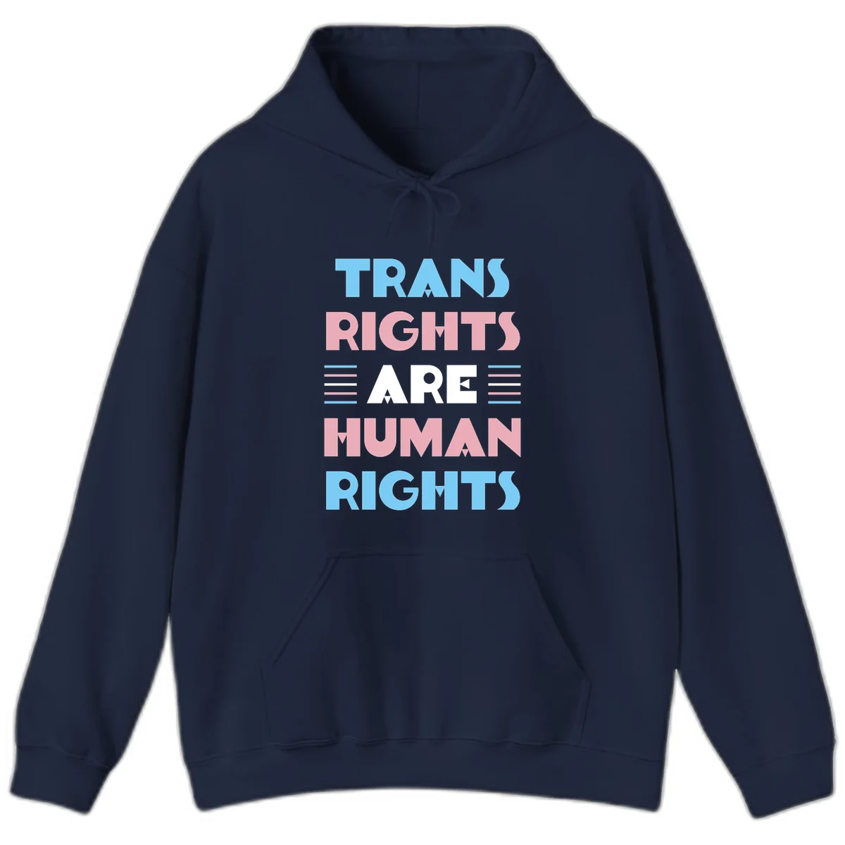 Bold typography design reading 'TRANS RIGHTS ARE HUMAN RIGHTS' with transgender flag colored stripes on gray background in Navy