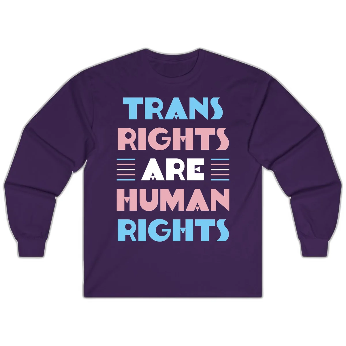 Bold typography design reading 'TRANS RIGHTS ARE HUMAN RIGHTS' with transgender flag colored stripes on gray background in Purple