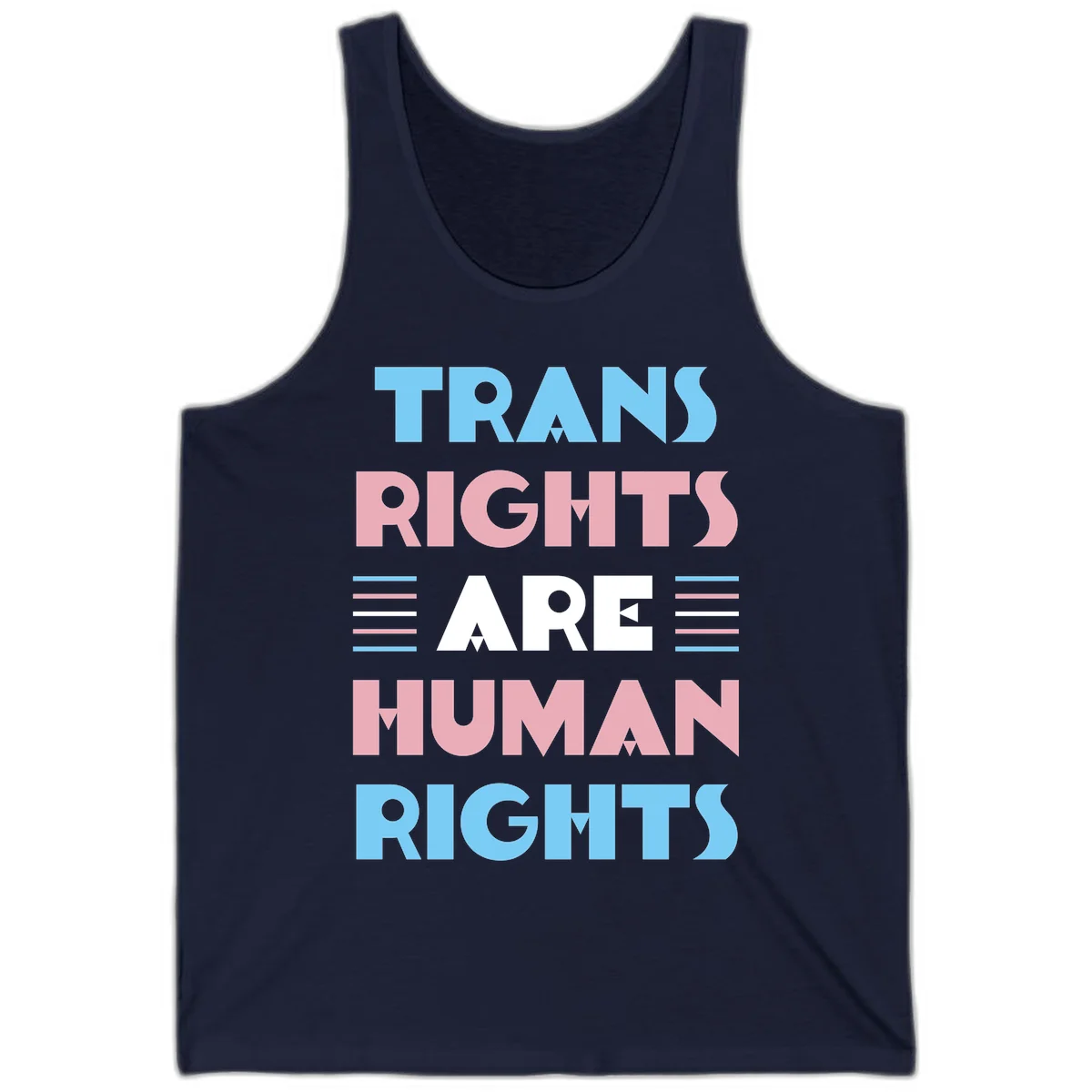 Bold typography design reading 'TRANS RIGHTS ARE HUMAN RIGHTS' with transgender flag colored stripes on gray background in Navy