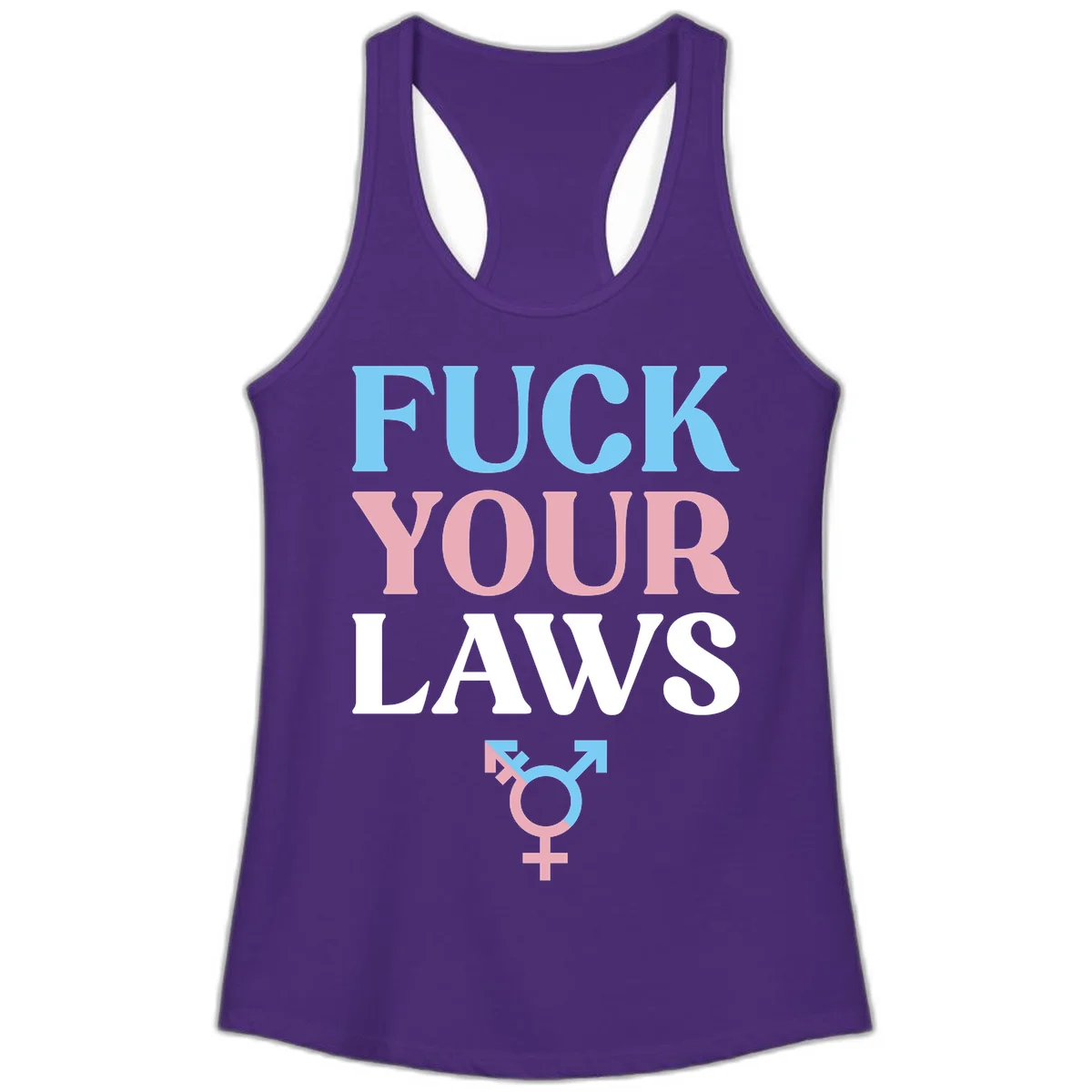 Fuck your laws trans pride design with blue, pink, and white text and split-colored transgender symbol in Solid Purple Rush