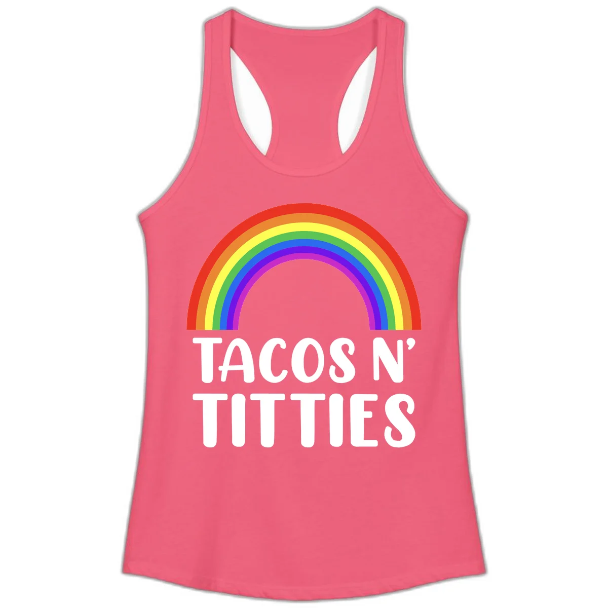 Colorful rainbow arc above white text reading 'TACOS N' TACOS' on gray background, celebrating Pride with playful design in Hot Pink