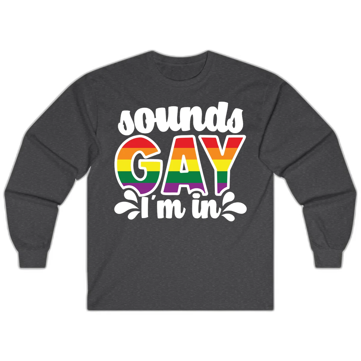 Proud gay I'm in design with rainbow pride flag stripes filling large bold letters and white decorative flourishes in Dark Heather