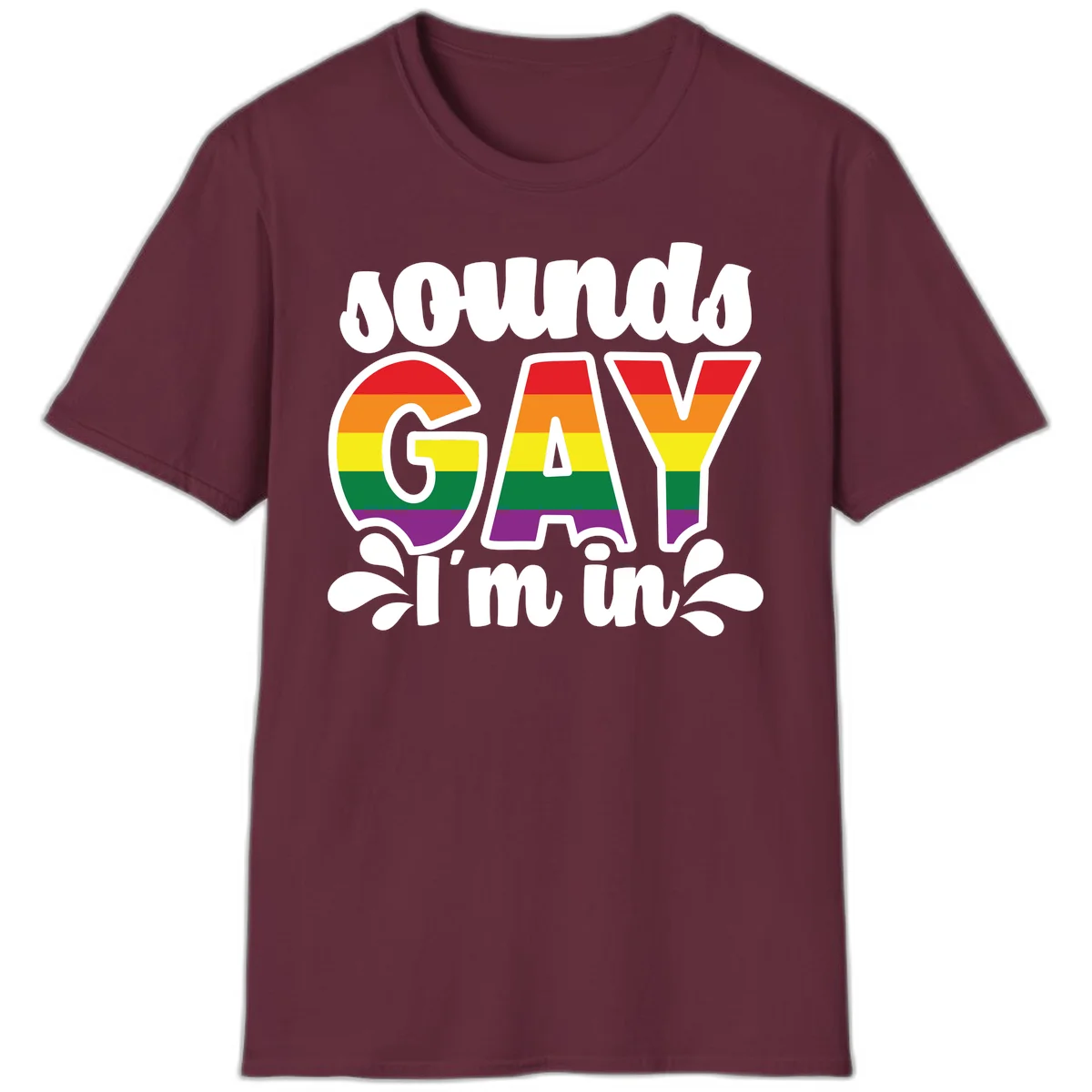 Proud gay I'm in design with rainbow pride flag stripes filling large bold letters and white decorative flourishes in Maroon