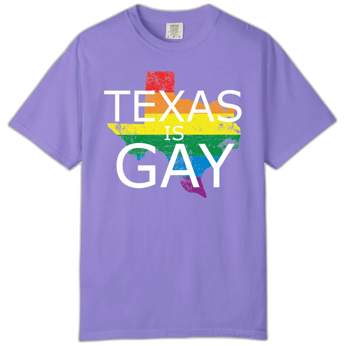 Texas state map filled with rainbow pride flag colors and white text reading 'Texas Is A Gay' in Violet