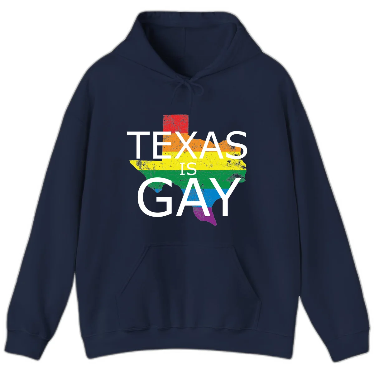 Texas state map filled with rainbow pride flag colors and white text reading 'Texas Is A Gay' in Navy