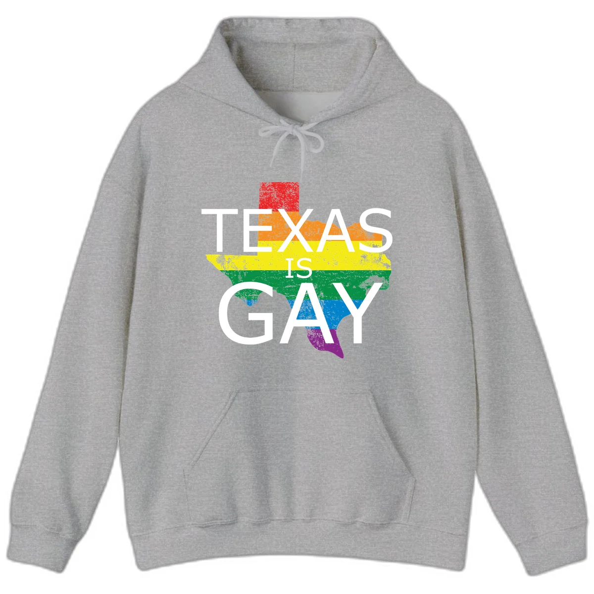 Texas state map filled with rainbow pride flag colors and white text reading 'Texas Is A Gay' in Sport Grey
