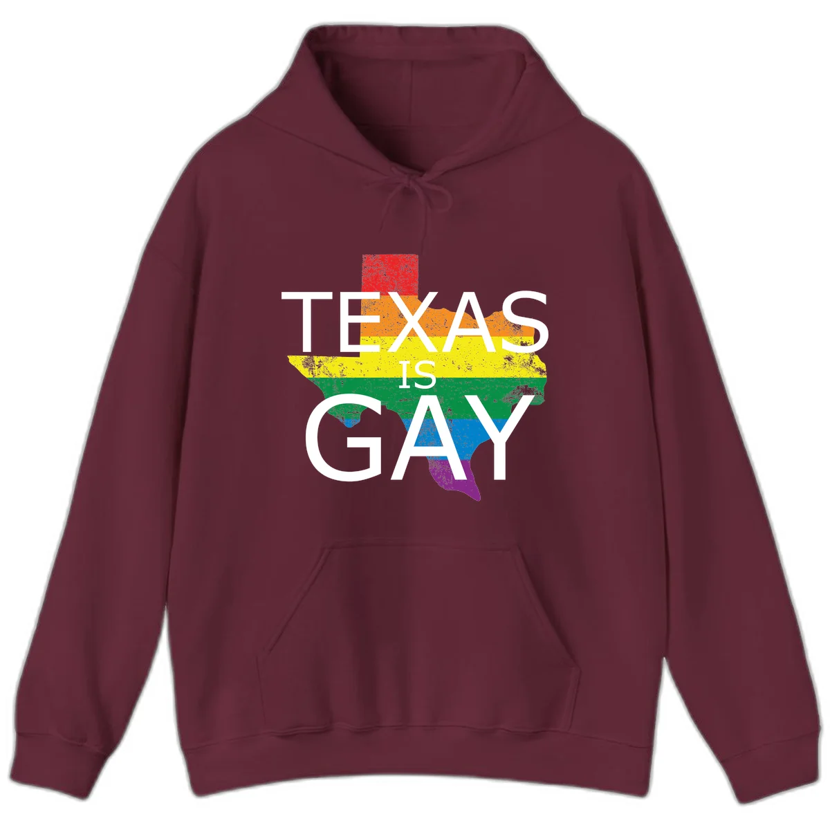 Texas state map filled with rainbow pride flag colors and white text reading 'Texas Is A Gay' in Maroon